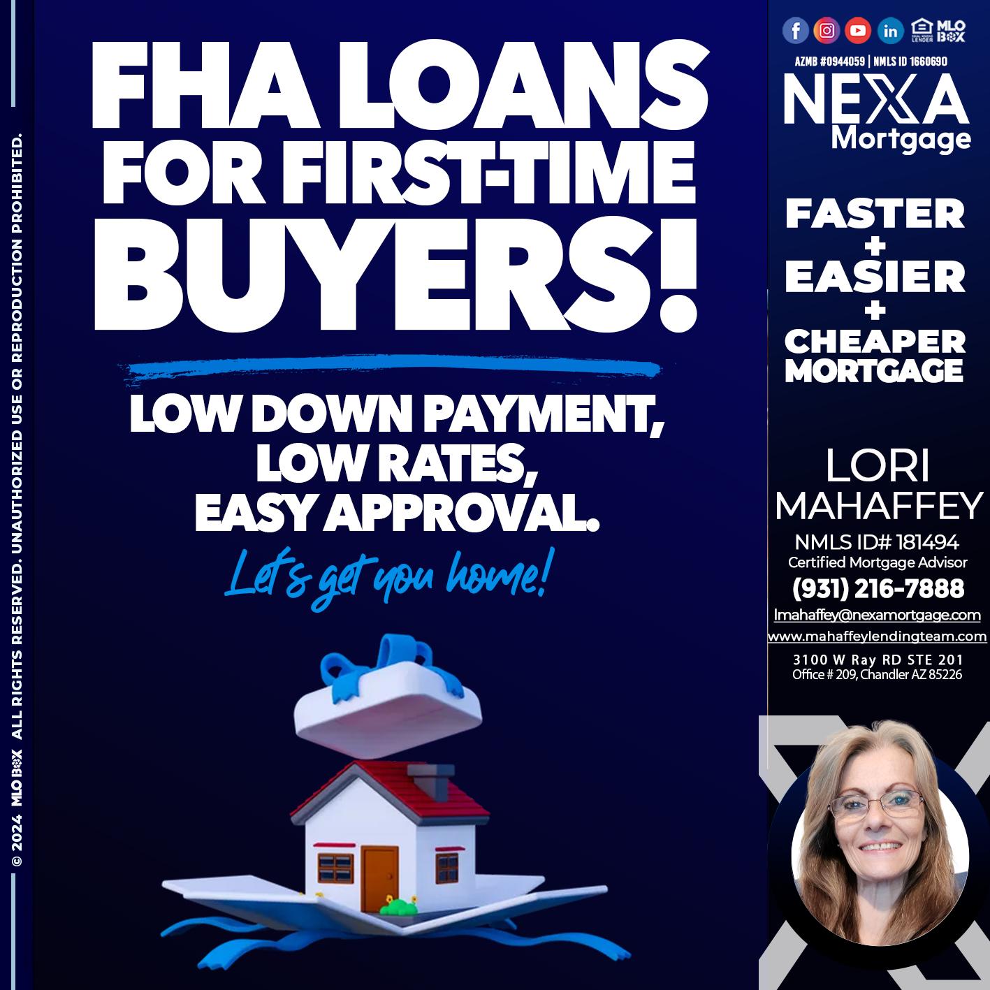 FHA LOANS - Lori Mahaffey -Senior Loan Officer, Certified Mortgage Advisor