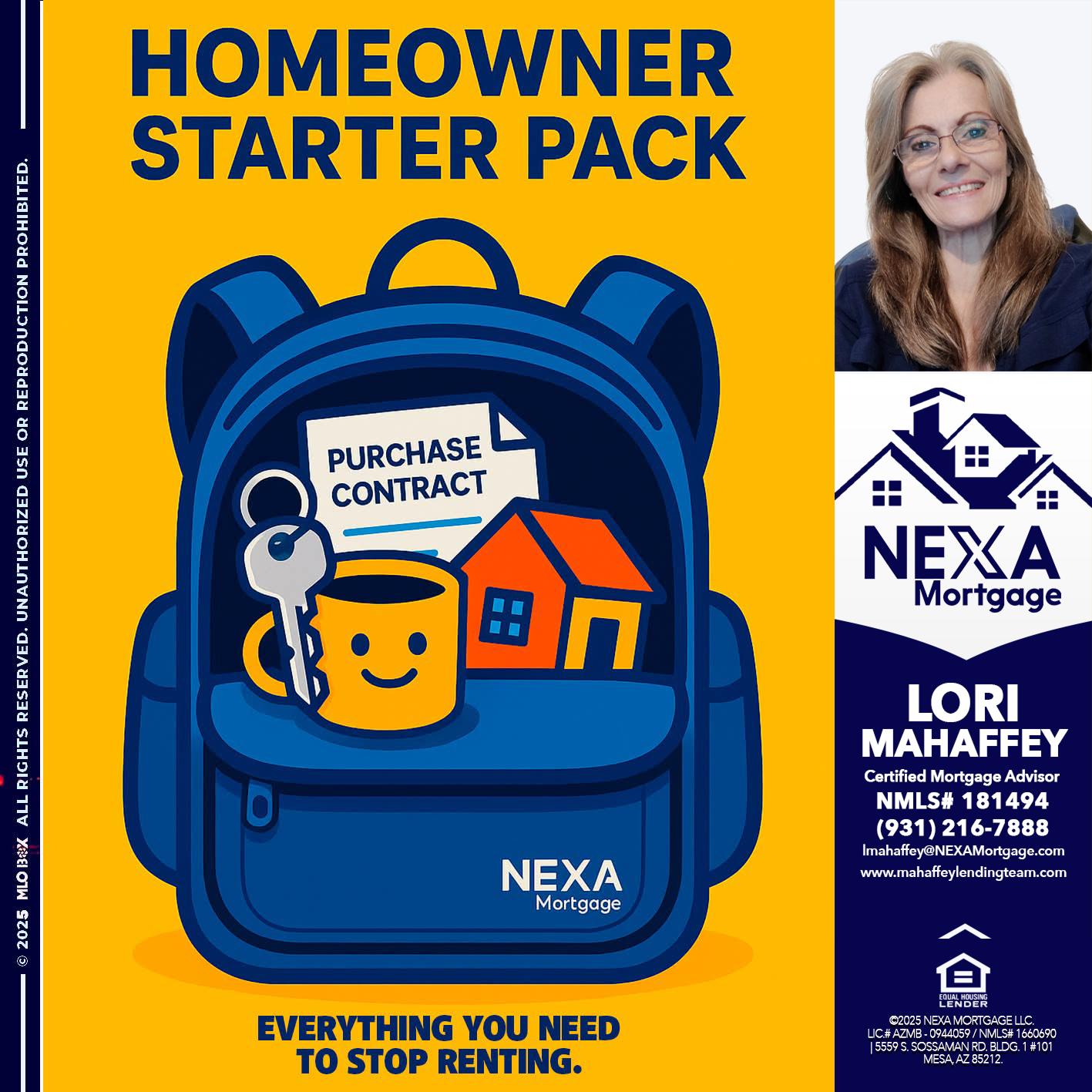NEED A HOMEOWNER PACK.. - Lori Mahaffey -Senior Loan Officer, Certified Mortgage Advisor