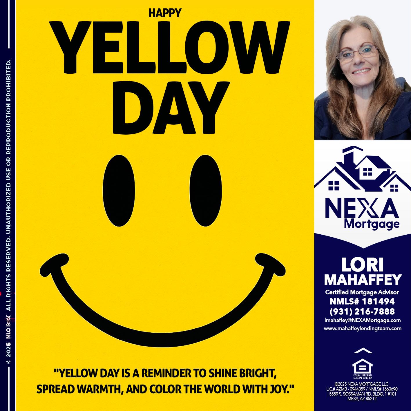 YELLOW DAY - Lori Mahaffey -Senior Loan Officer, Certified Mortgage Advisor