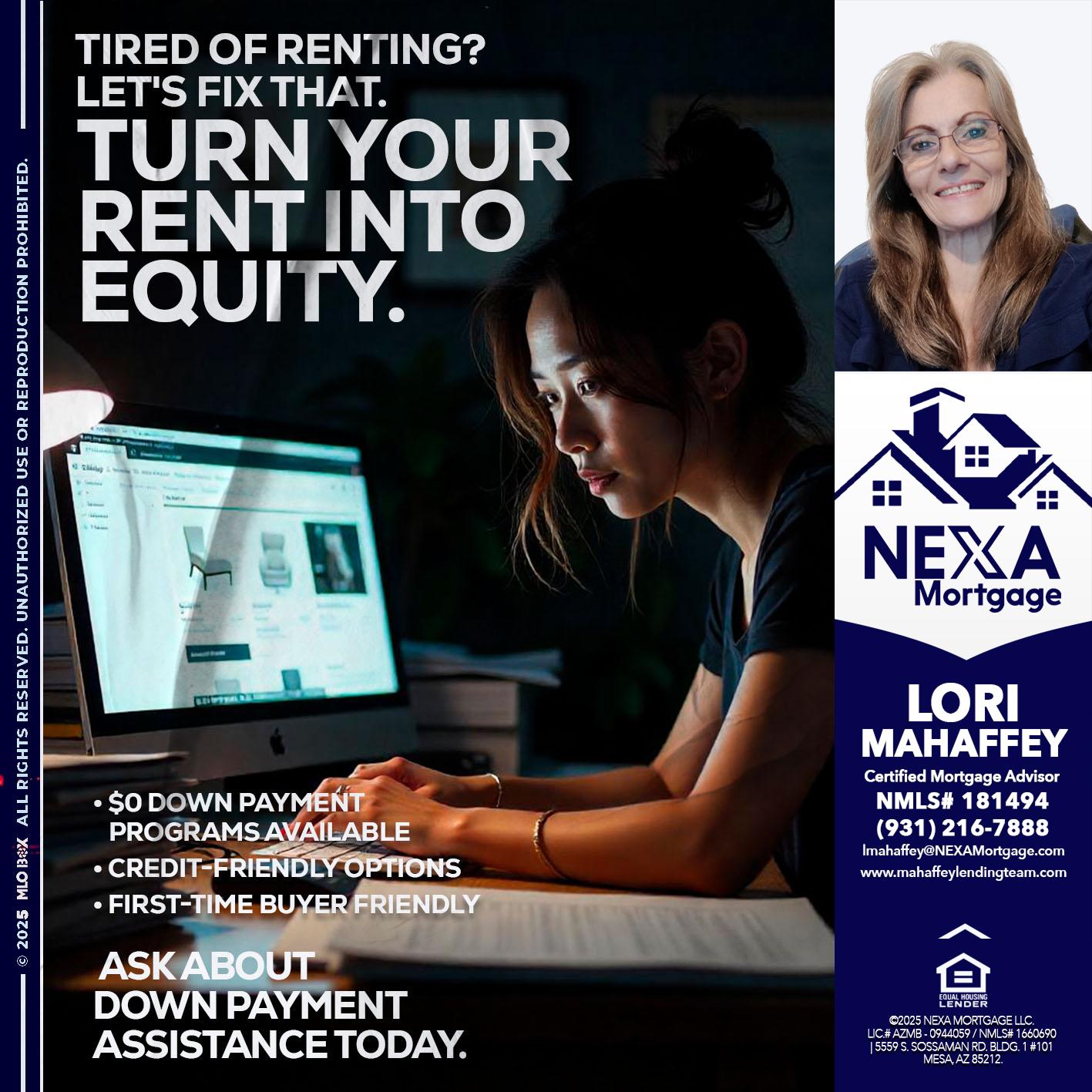 tired of renting? - Lori Mahaffey -Senior Loan Officer, Certified Mortgage Advisor