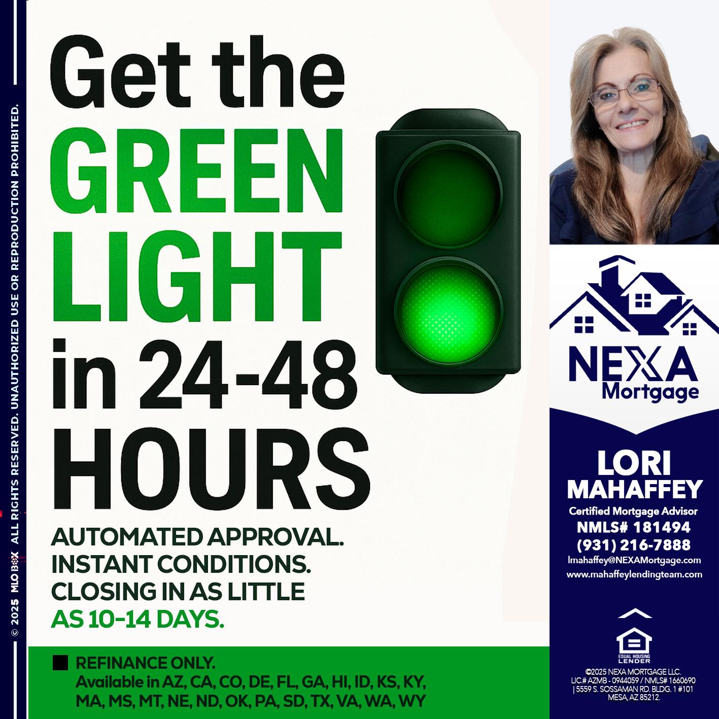 GET THE GREEN LIGHT - Lori Mahaffey -Senior Loan Officer, Certified Mortgage Advisor