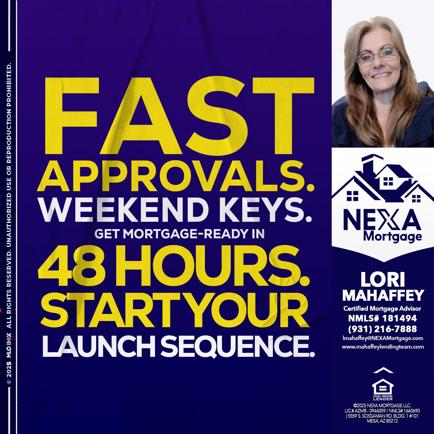 FAST APPROVALS - Lori Mahaffey -Senior Loan Officer, Certified Mortgage Advisor