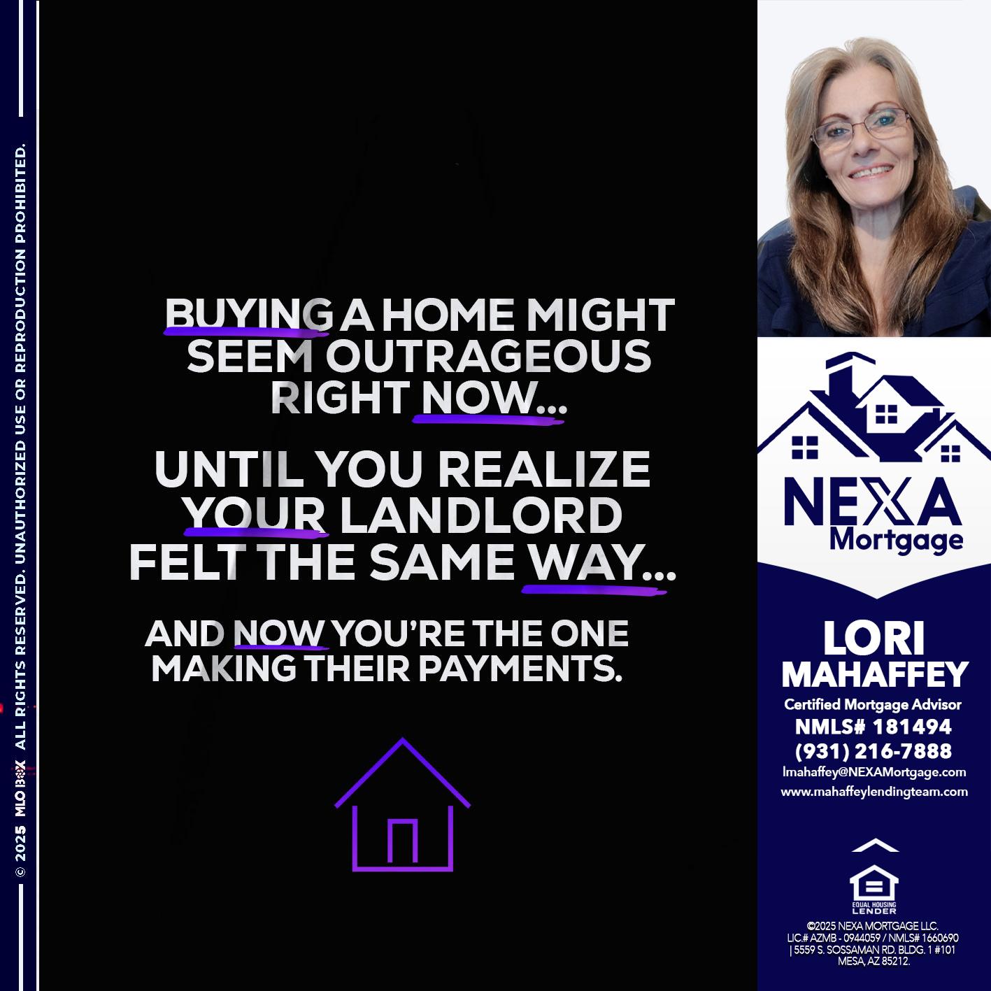 BUYING A HOME - Lori Mahaffey -Senior Loan Officer, Certified Mortgage Advisor