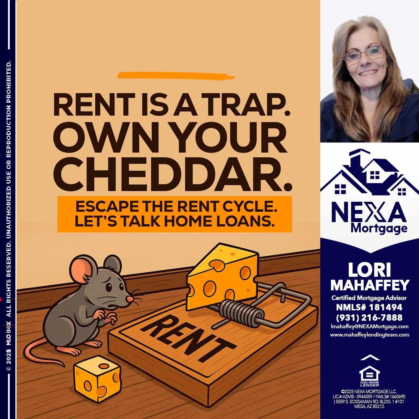 RENT IS TRAP - Lori Mahaffey -Senior Loan Officer, Certified Mortgage Advisor