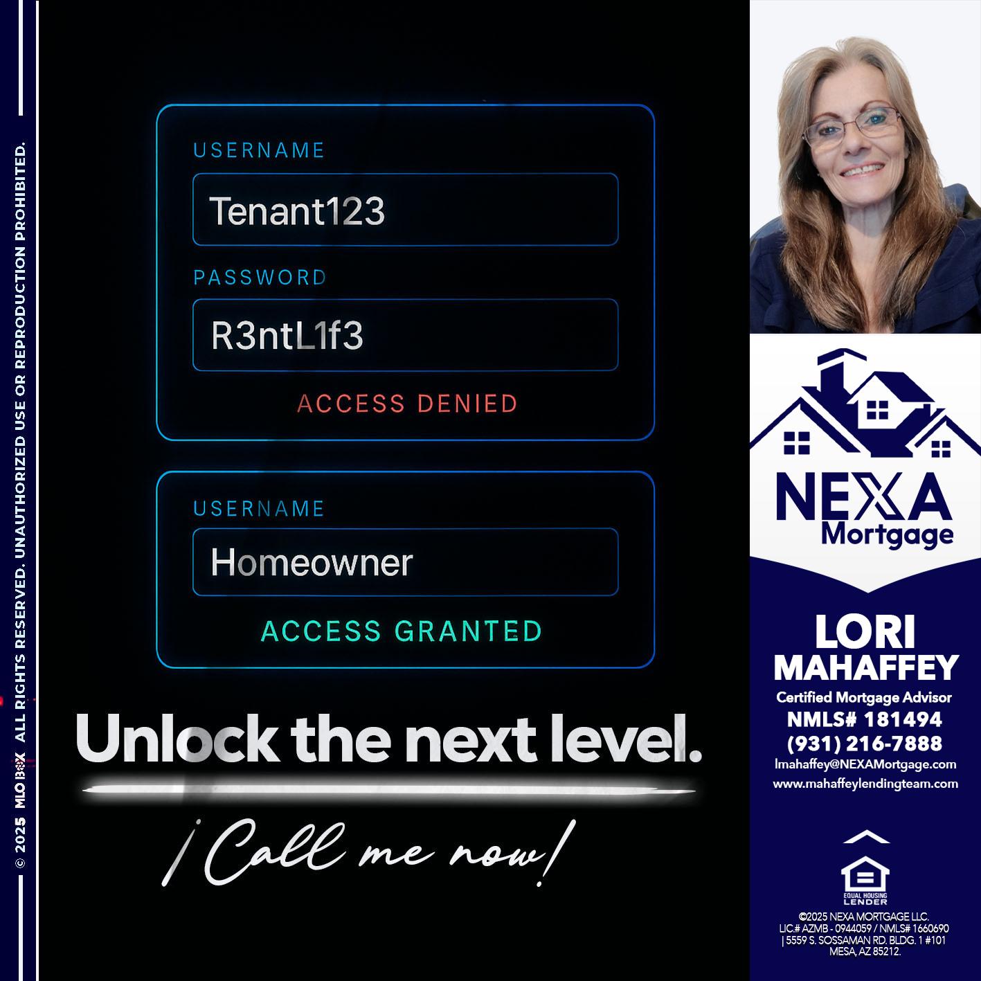 UNLOCK THE NEXT LEVEL - Lori Mahaffey -Senior Loan Officer, Certified Mortgage Advisor