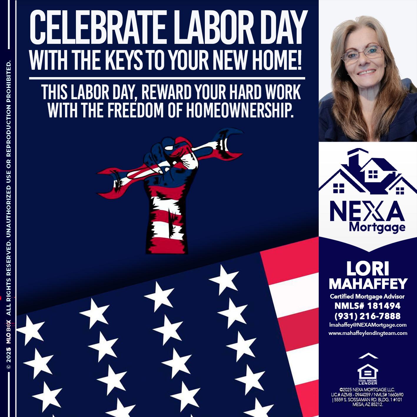 CELEBRATE LABOR DAY - Lori Mahaffey -Senior Loan Officer, Certified Mortgage Advisor