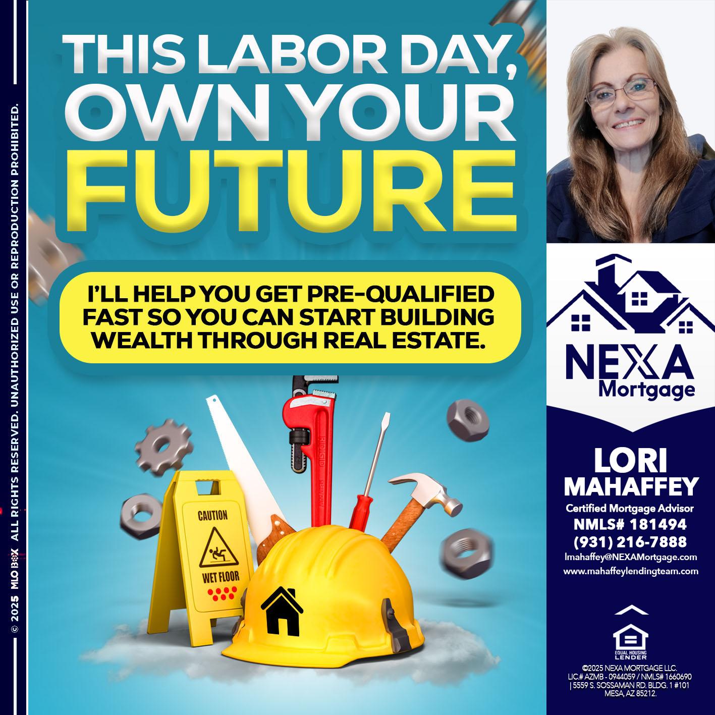 LABOR DAY - Lori Mahaffey -Senior Loan Officer, Certified Mortgage Advisor