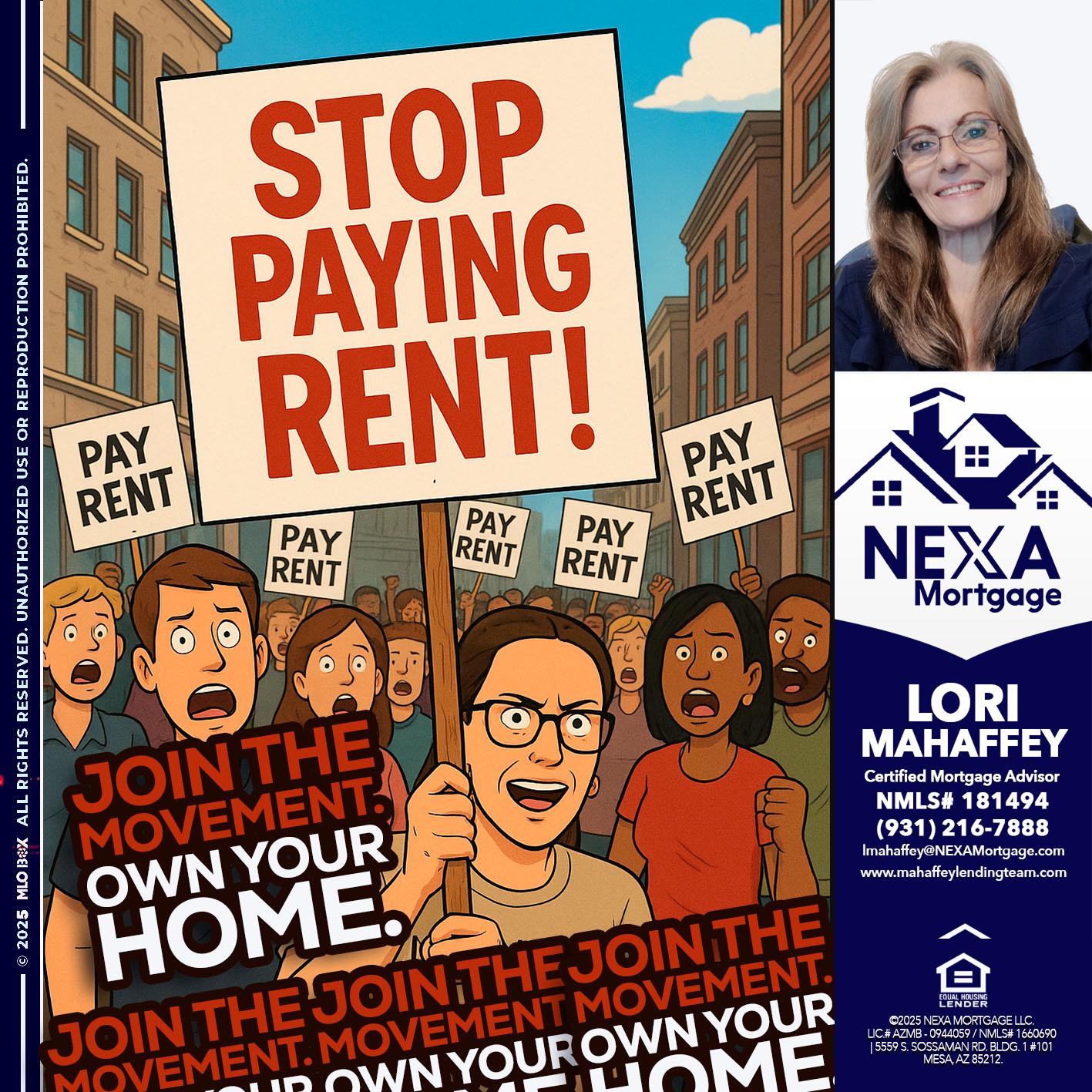 stop paying rent - Lori Mahaffey -Senior Loan Officer, Certified Mortgage Advisor