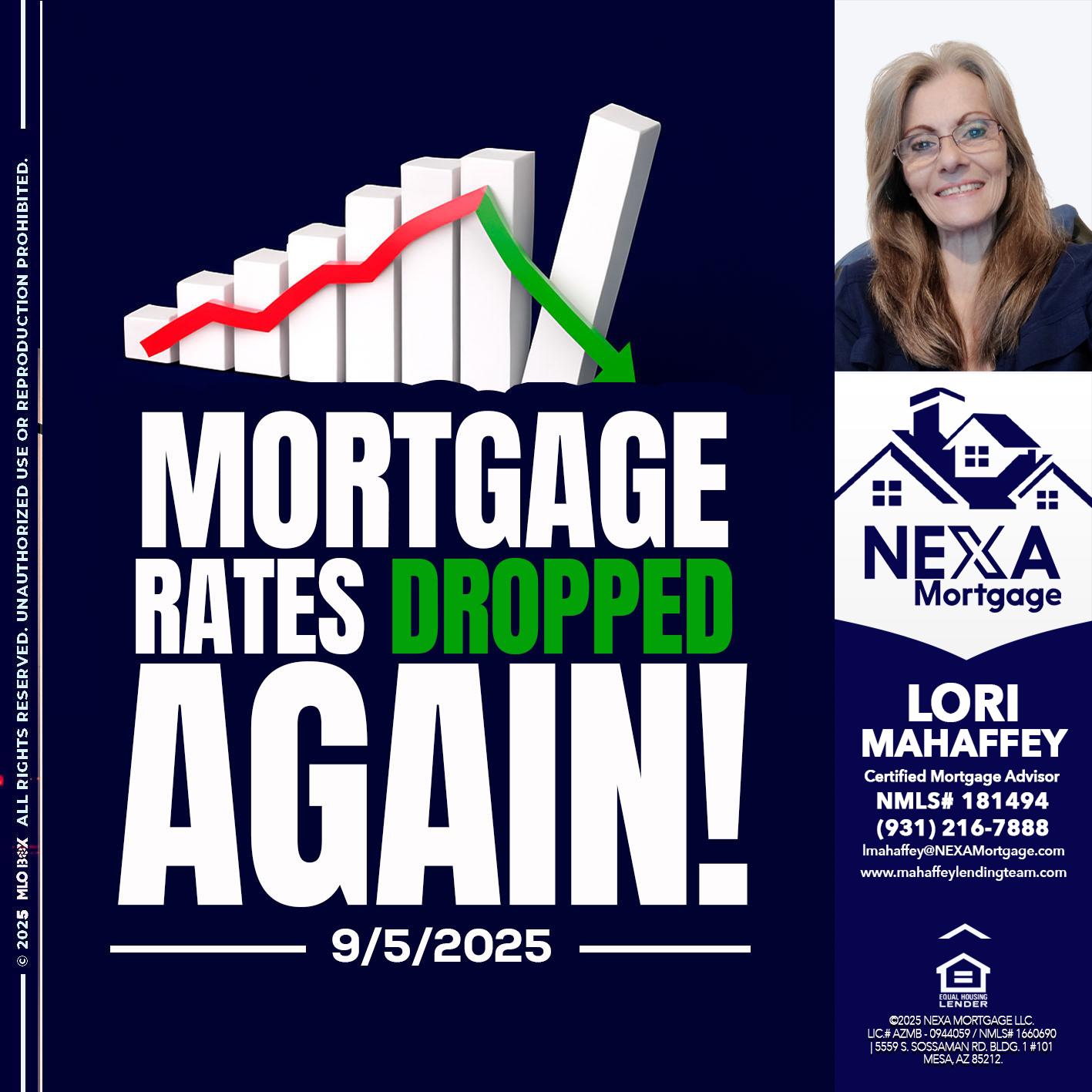 RATES DROP - Lori Mahaffey -Senior Loan Officer, Certified Mortgage Advisor