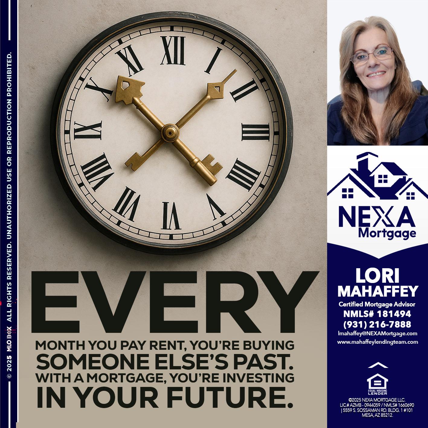 EVERY MONTH - Lori Mahaffey -Senior Loan Officer, Certified Mortgage Advisor