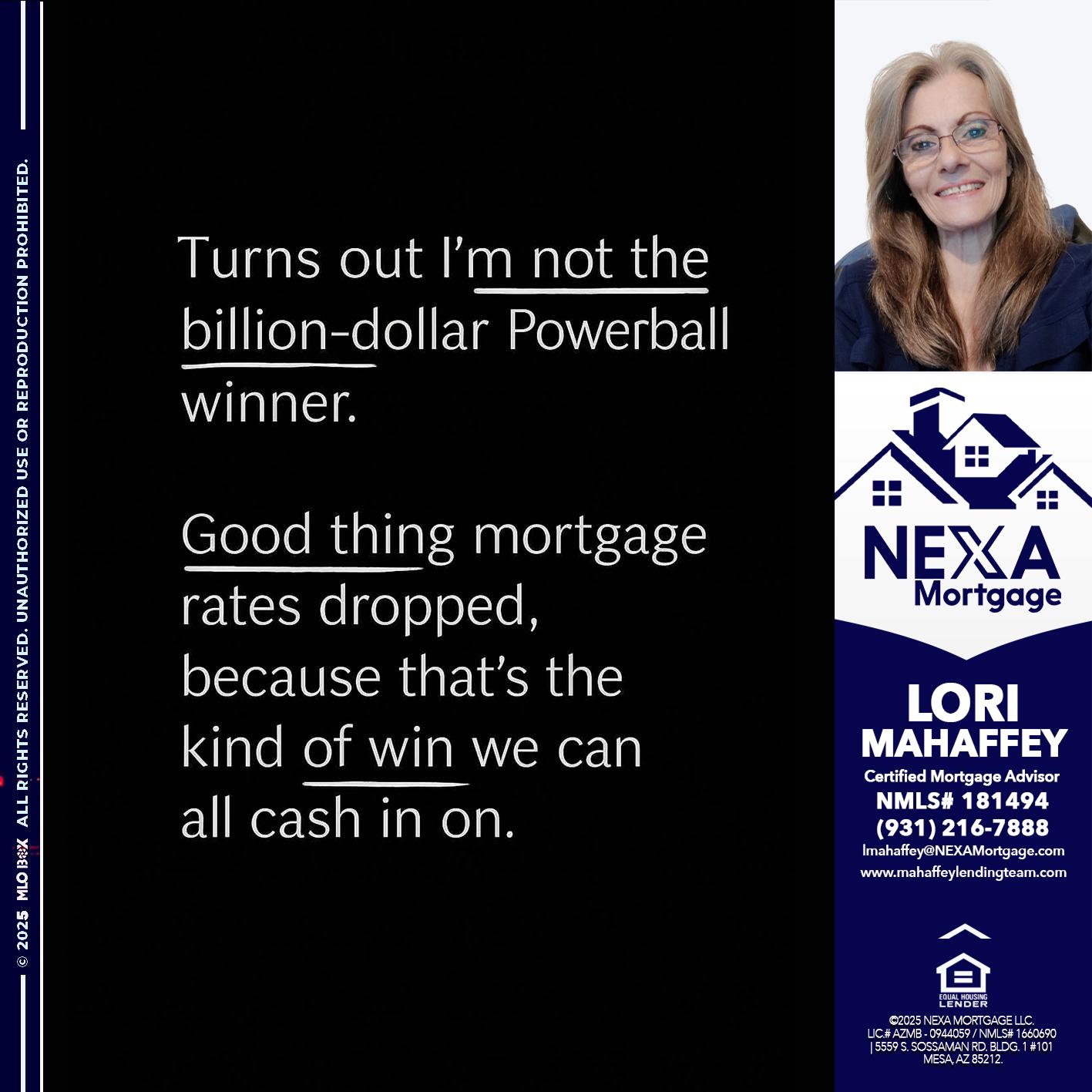 TURNS OUT - Lori Mahaffey -Senior Loan Officer, Certified Mortgage Advisor