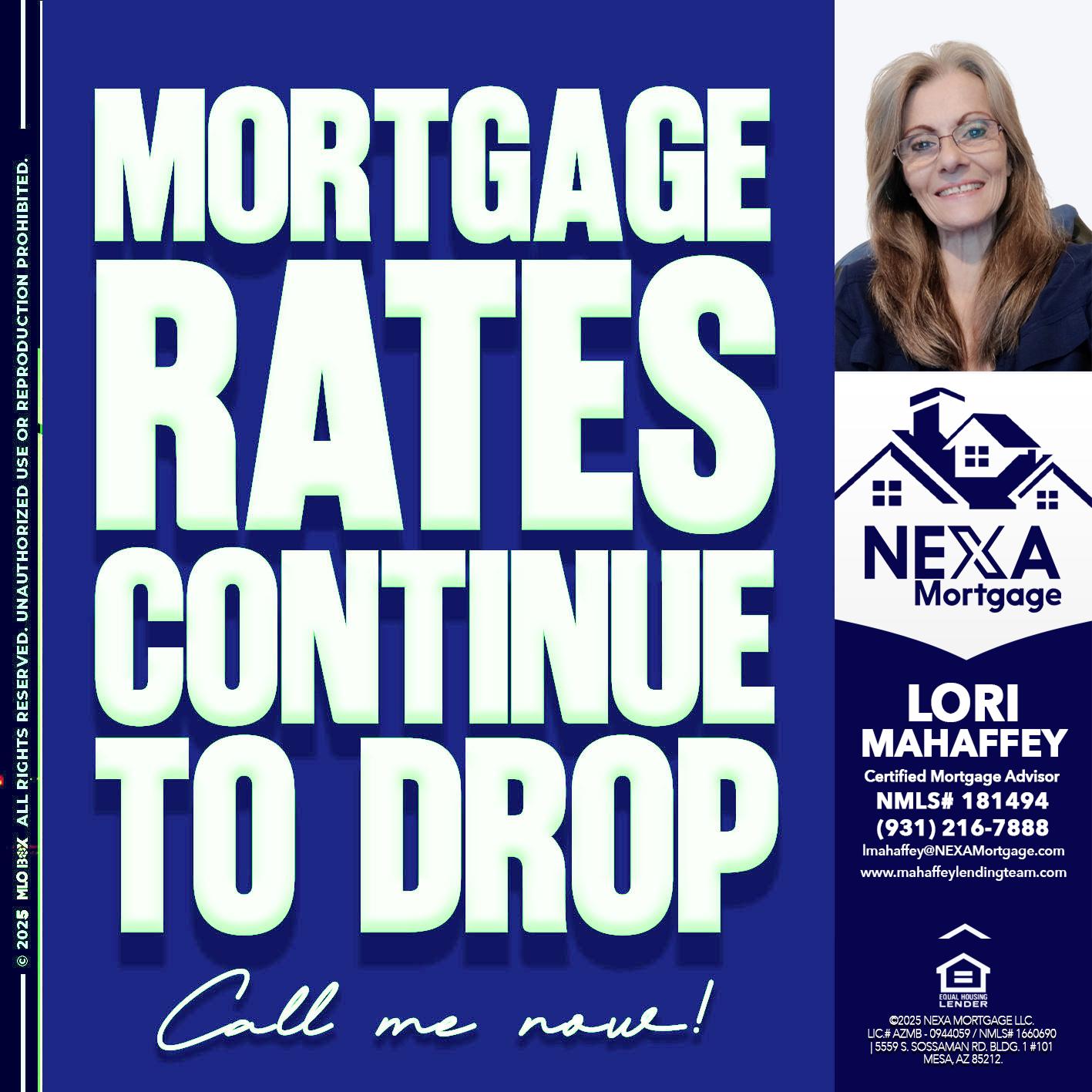 MORTGAGE RATES - Lori Mahaffey -Senior Loan Officer, Certified Mortgage Advisor