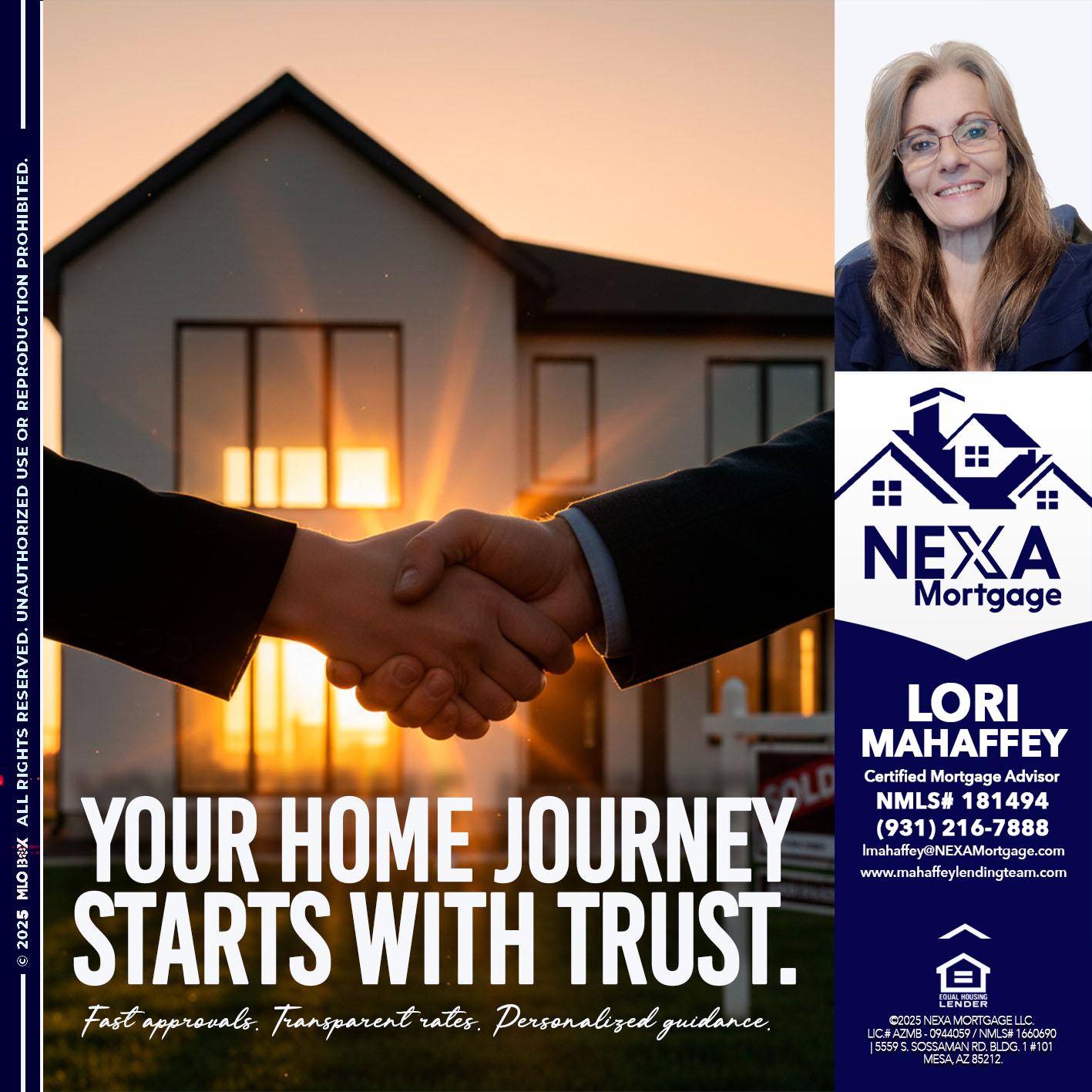 your home - Lori Mahaffey -Senior Loan Officer, Certified Mortgage Advisor