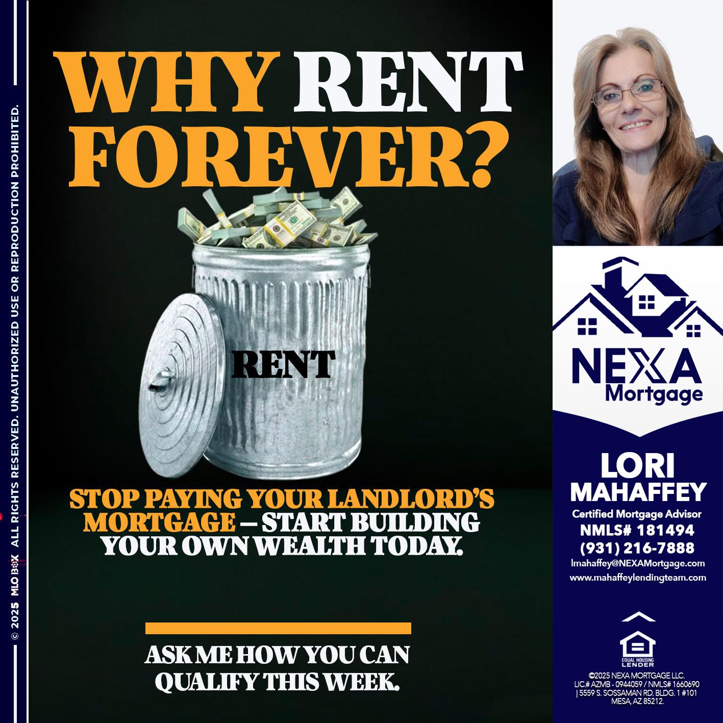 why rent? - Lori Mahaffey -Senior Loan Officer, Certified Mortgage Advisor