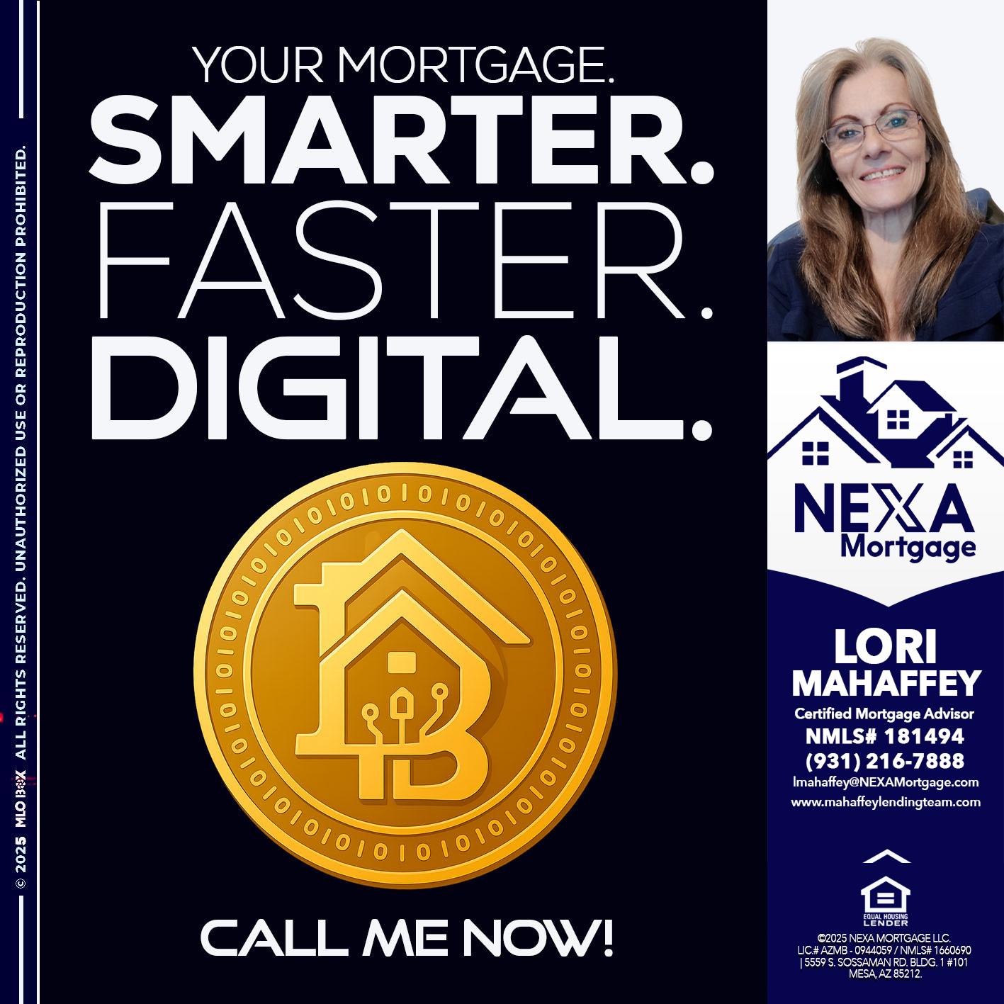 YOUR MORTGAGE - Lori Mahaffey -Senior Loan Officer, Certified Mortgage Advisor