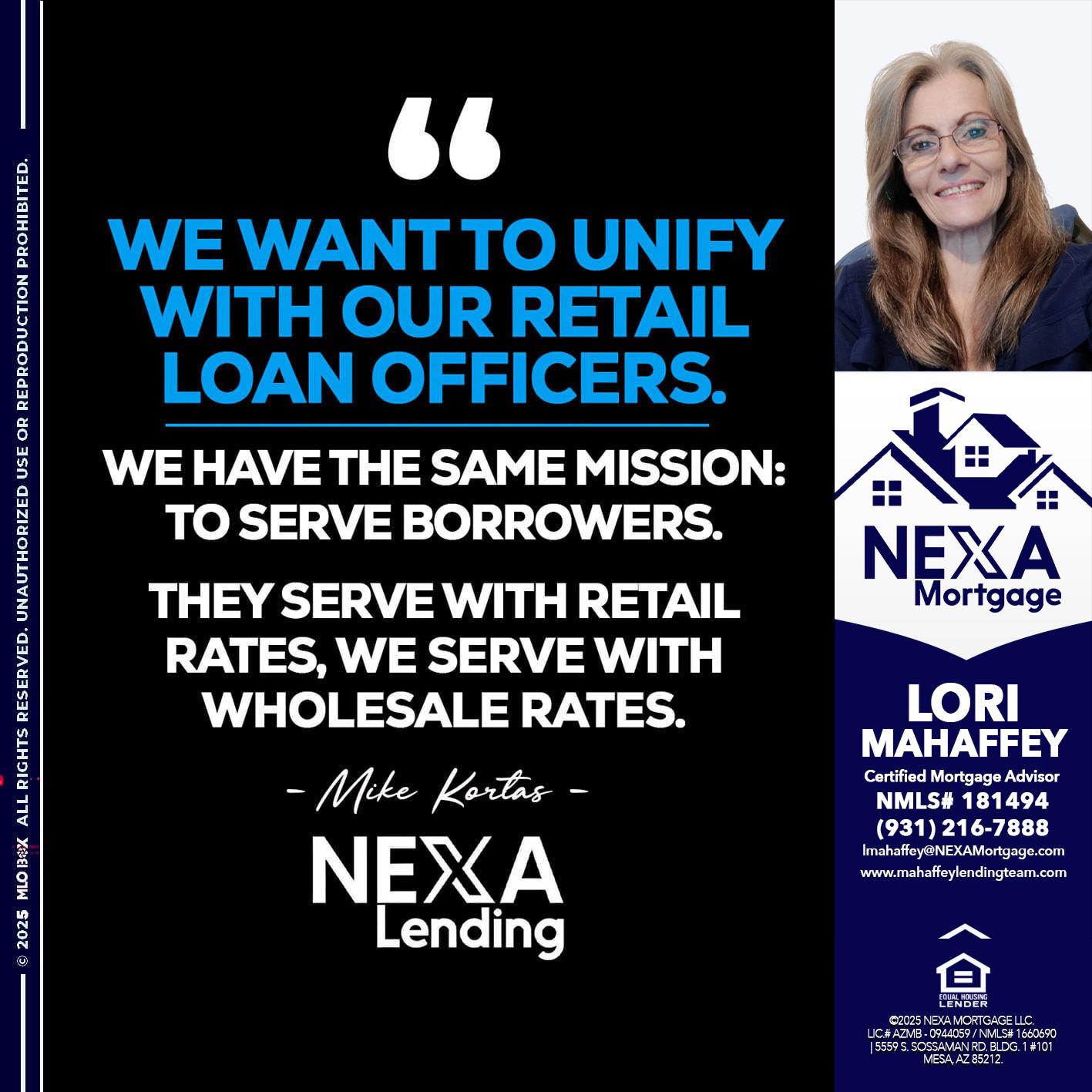 WE WANT - Lori Mahaffey -Senior Loan Officer, Certified Mortgage Advisor