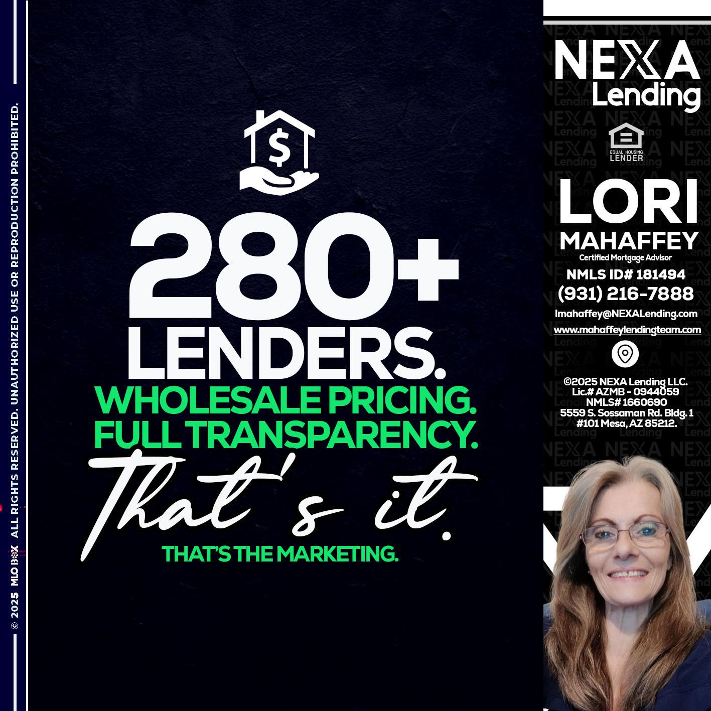 280+ LENDERS - Lori Mahaffey -Senior Loan Officer, Certified Mortgage Advisor