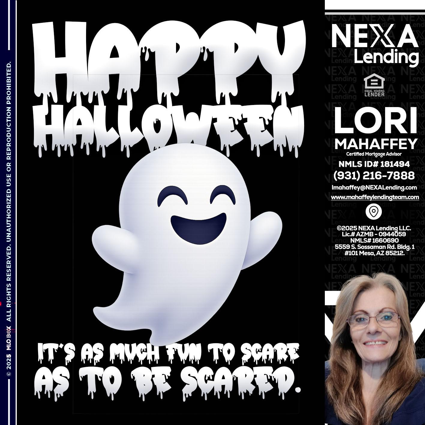 HAPPY HALLOWEEN - Lori Mahaffey -Senior Loan Officer, Certified Mortgage Advisor