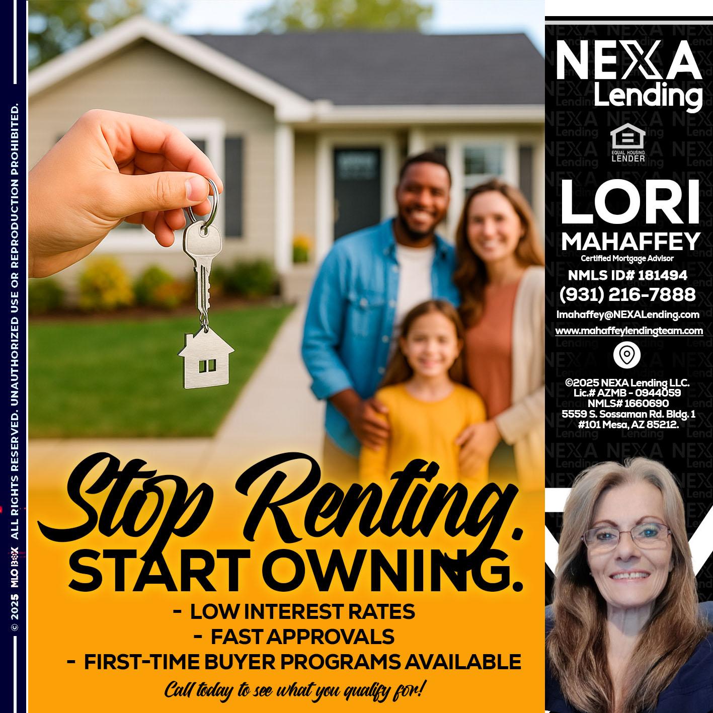 STOP RENTING - Lori Mahaffey -Senior Loan Officer, Certified Mortgage Advisor