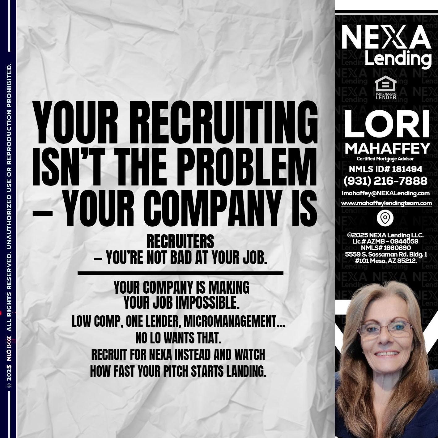 YOUR RECRUITING - Lori Mahaffey -Senior Loan Officer, Certified Mortgage Advisor