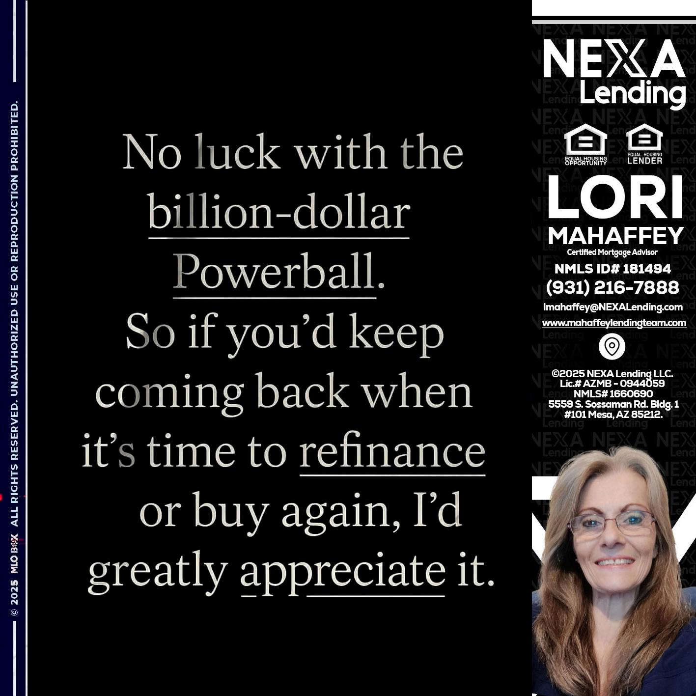 NO LUCK WITH - Lori Mahaffey -Senior Loan Officer, Certified Mortgage Advisor
