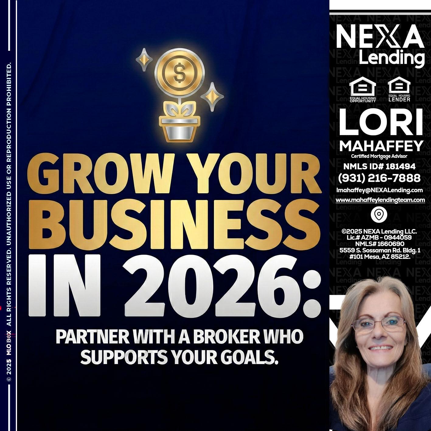 GROW YOUR BUSINESS - Lori Mahaffey -Senior Loan Officer, Certified Mortgage Advisor