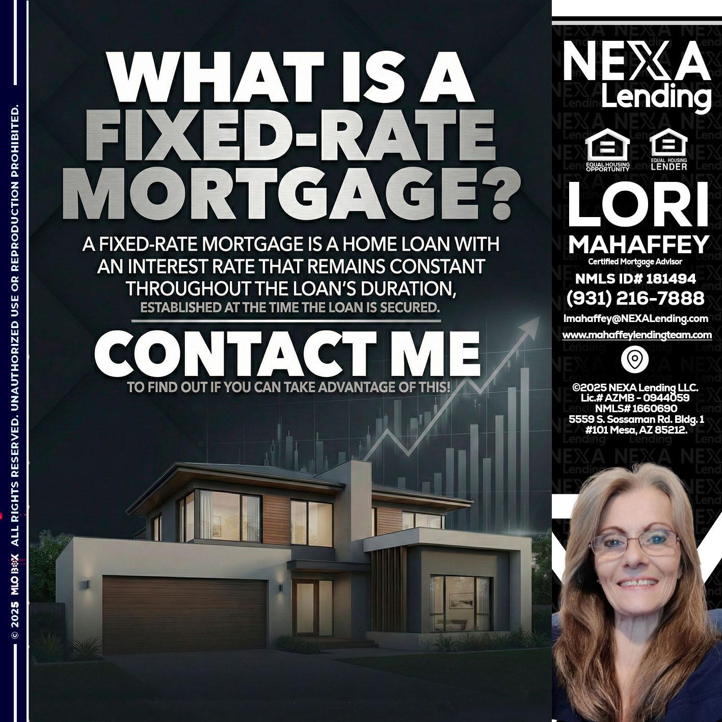 WHAT IS A - Lori Mahaffey -Senior Loan Officer, Certified Mortgage Advisor