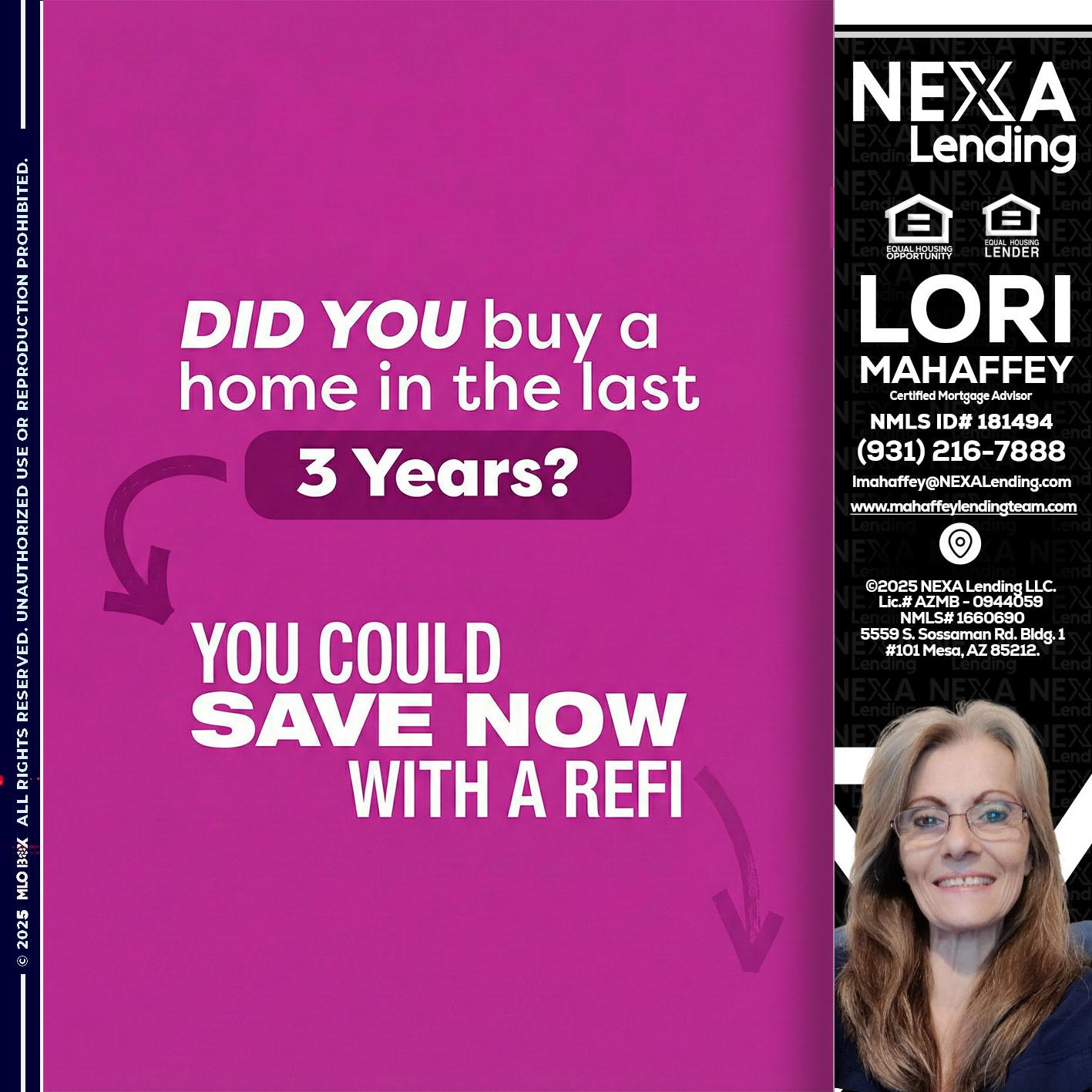 did you - Lori Mahaffey -Senior Loan Officer, Certified Mortgage Advisor
