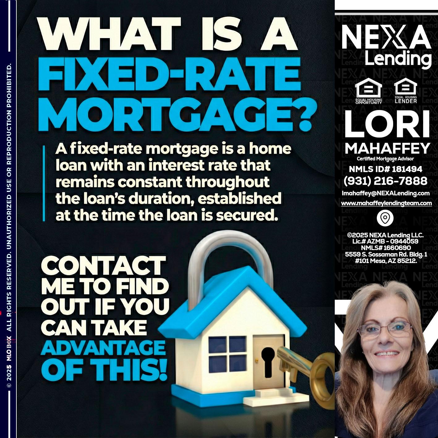 WHAT IS  A FIXED - Lori Mahaffey -Senior Loan Officer, Certified Mortgage Advisor