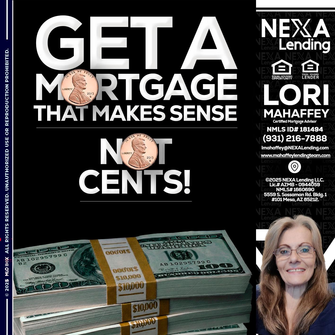 get a mortgage - Lori Mahaffey -Senior Loan Officer, Certified Mortgage Advisor
