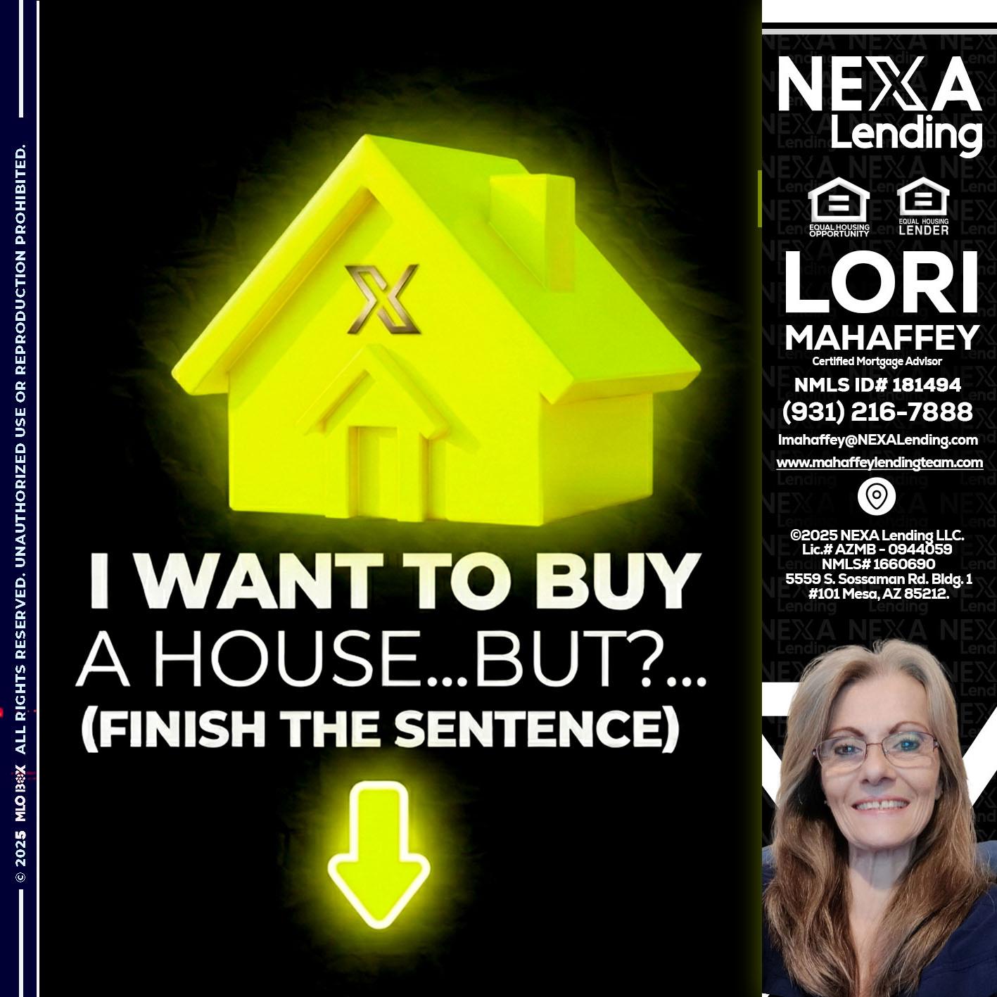 i want to buy - Lori Mahaffey -Senior Loan Officer, Certified Mortgage Advisor