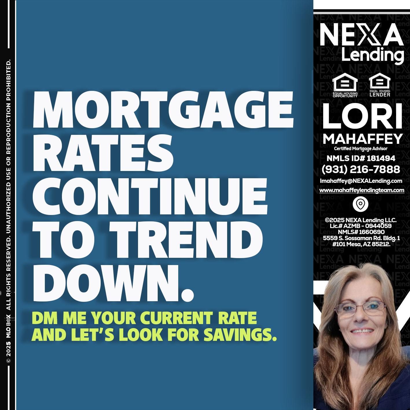 MORTGAGE RATES - Lori Mahaffey -Senior Loan Officer, Certified Mortgage Advisor