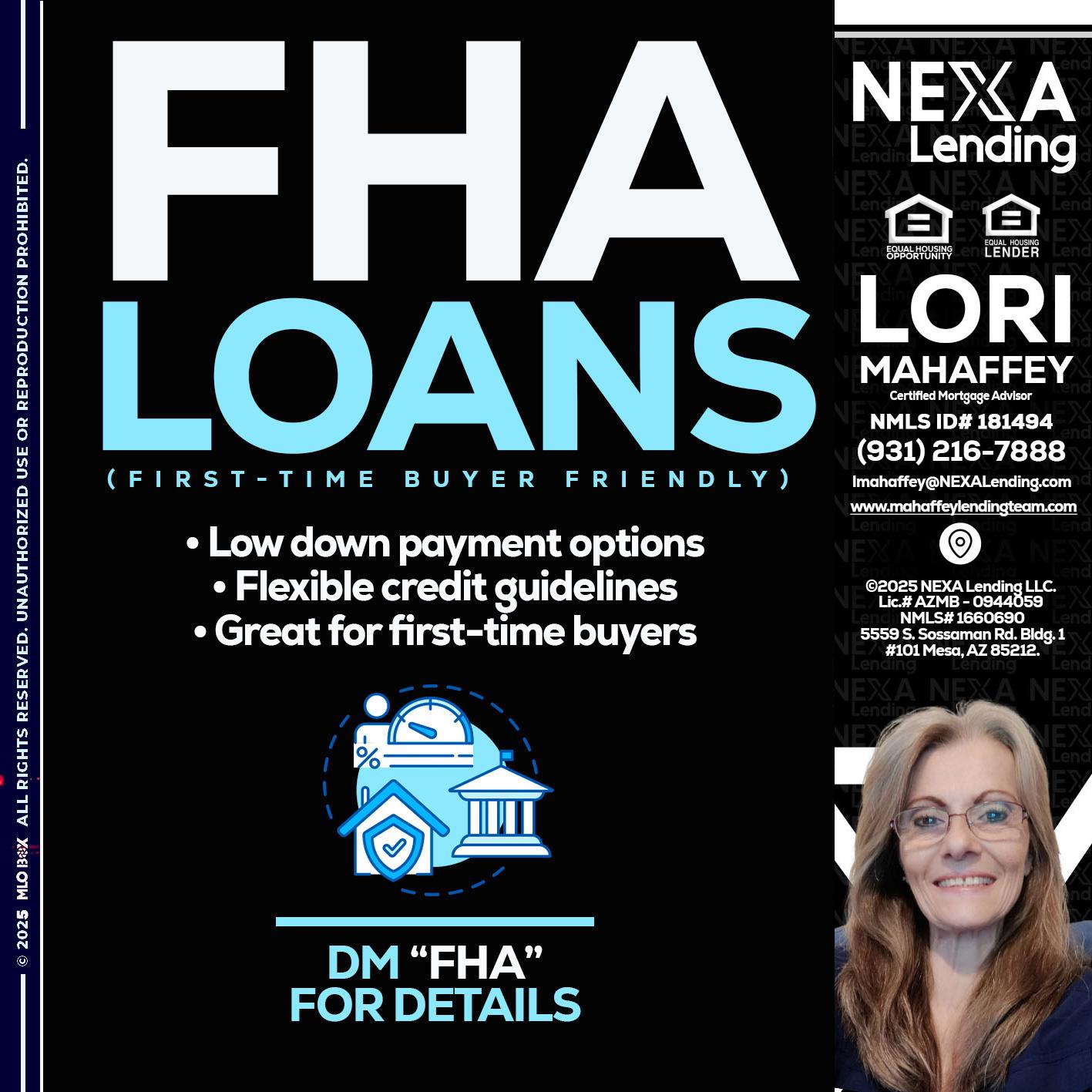 FHA LOANS - Lori Mahaffey -Senior Loan Officer, Certified Mortgage Advisor