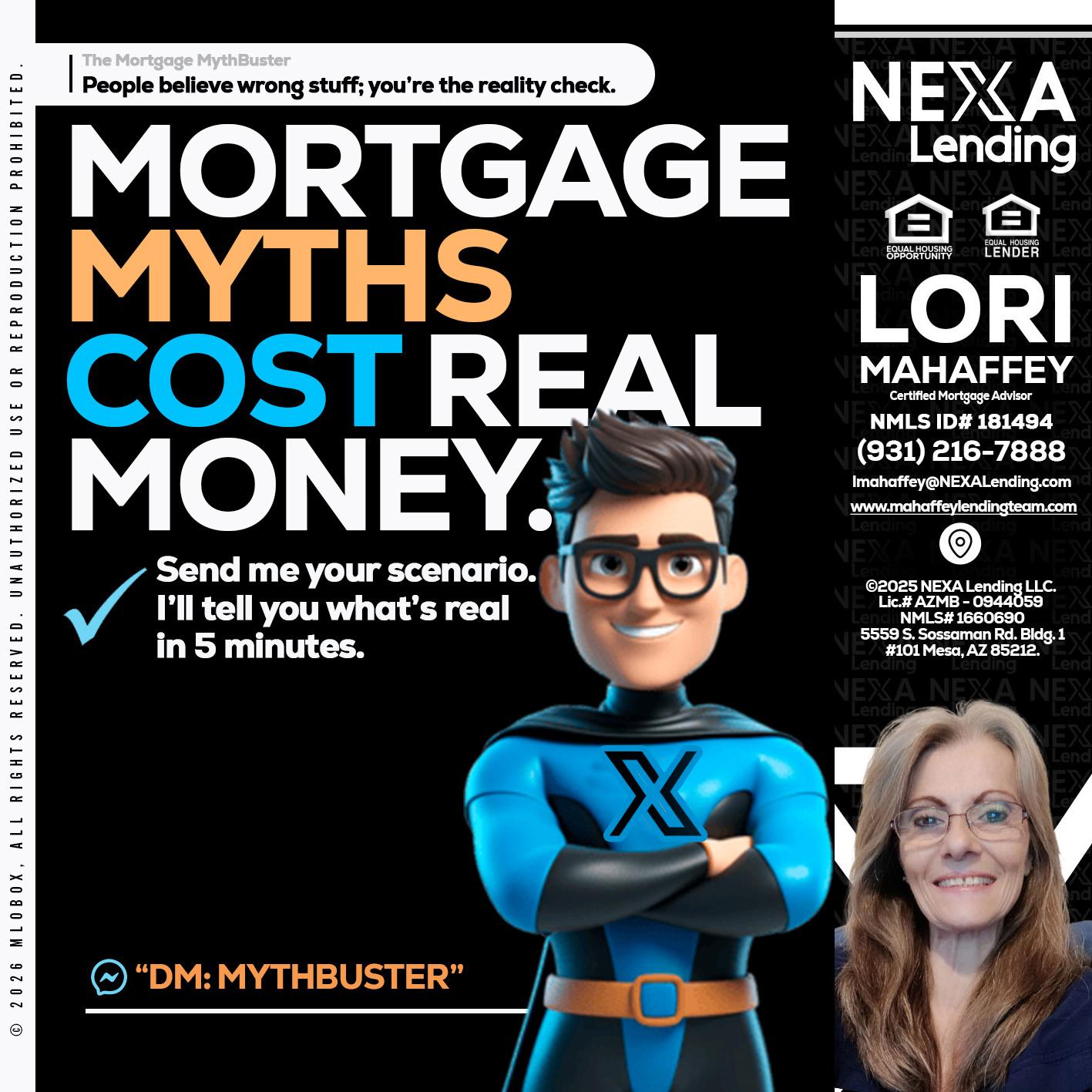 MORTGAGE MYTHS - Lori Mahaffey -Senior Loan Officer, Certified Mortgage Advisor
