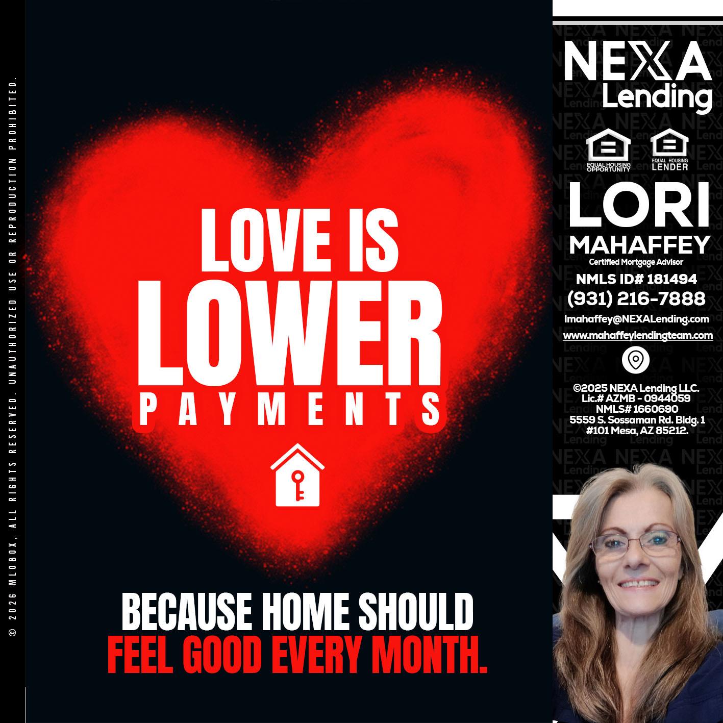 LOVE IS LOWER - Lori Mahaffey -Senior Loan Officer, Certified Mortgage Advisor