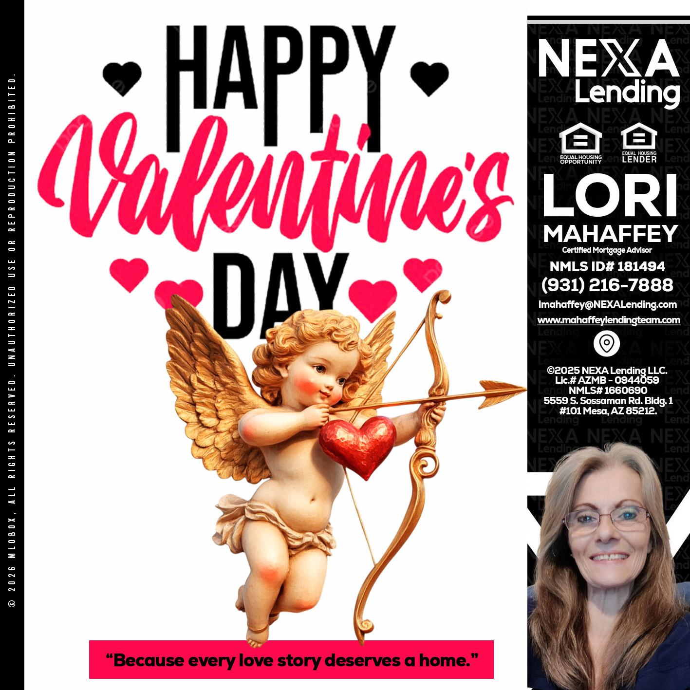 happy valentines day - Lori Mahaffey -Senior Loan Officer, Certified Mortgage Advisor