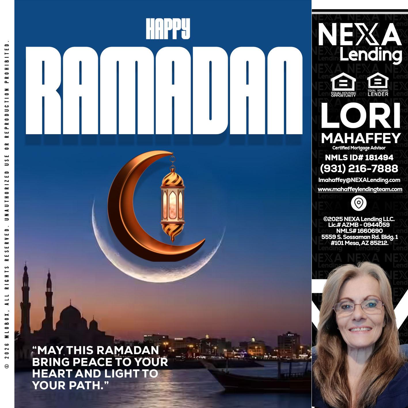RAMADAN - Lori Mahaffey -Senior Loan Officer, Certified Mortgage Advisor