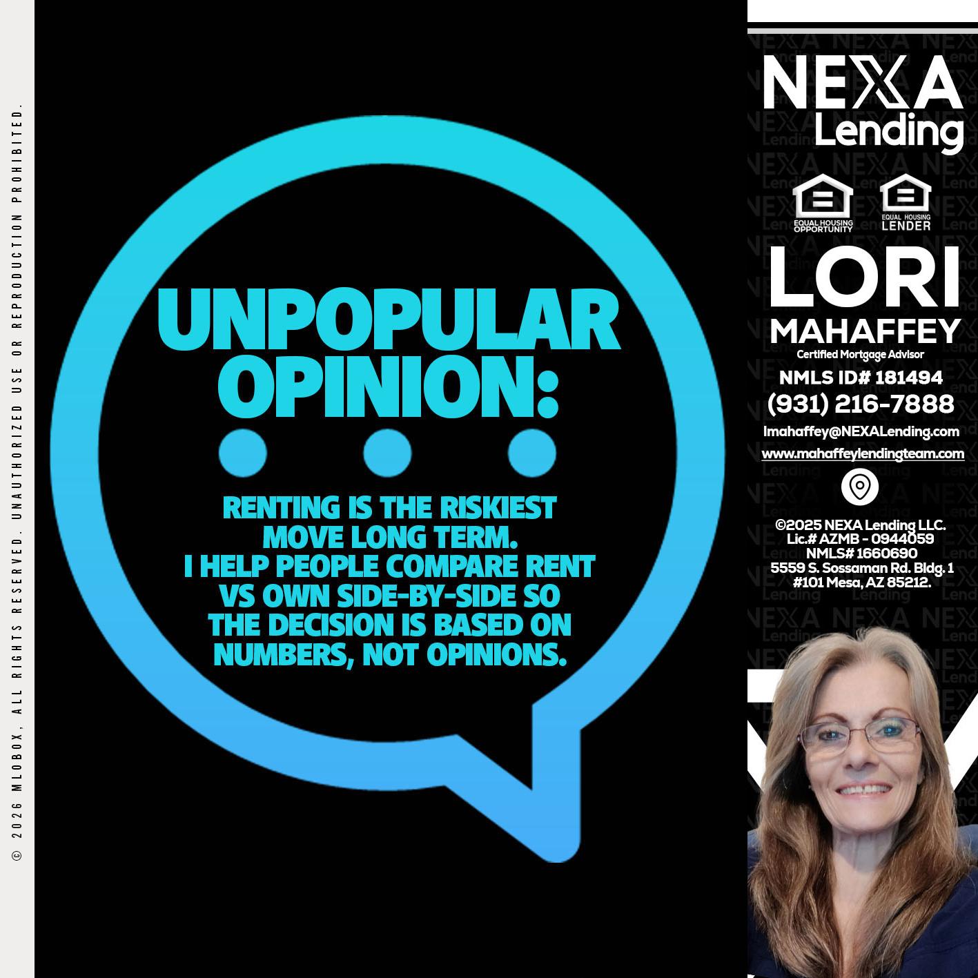 unpopular opinion - Lori Mahaffey -Senior Loan Officer, Certified Mortgage Advisor