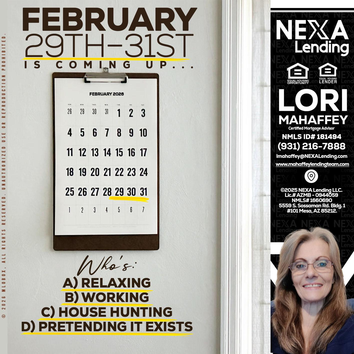 FEBRUARY 29-31 - Lori Mahaffey -Senior Loan Officer, Certified Mortgage Advisor