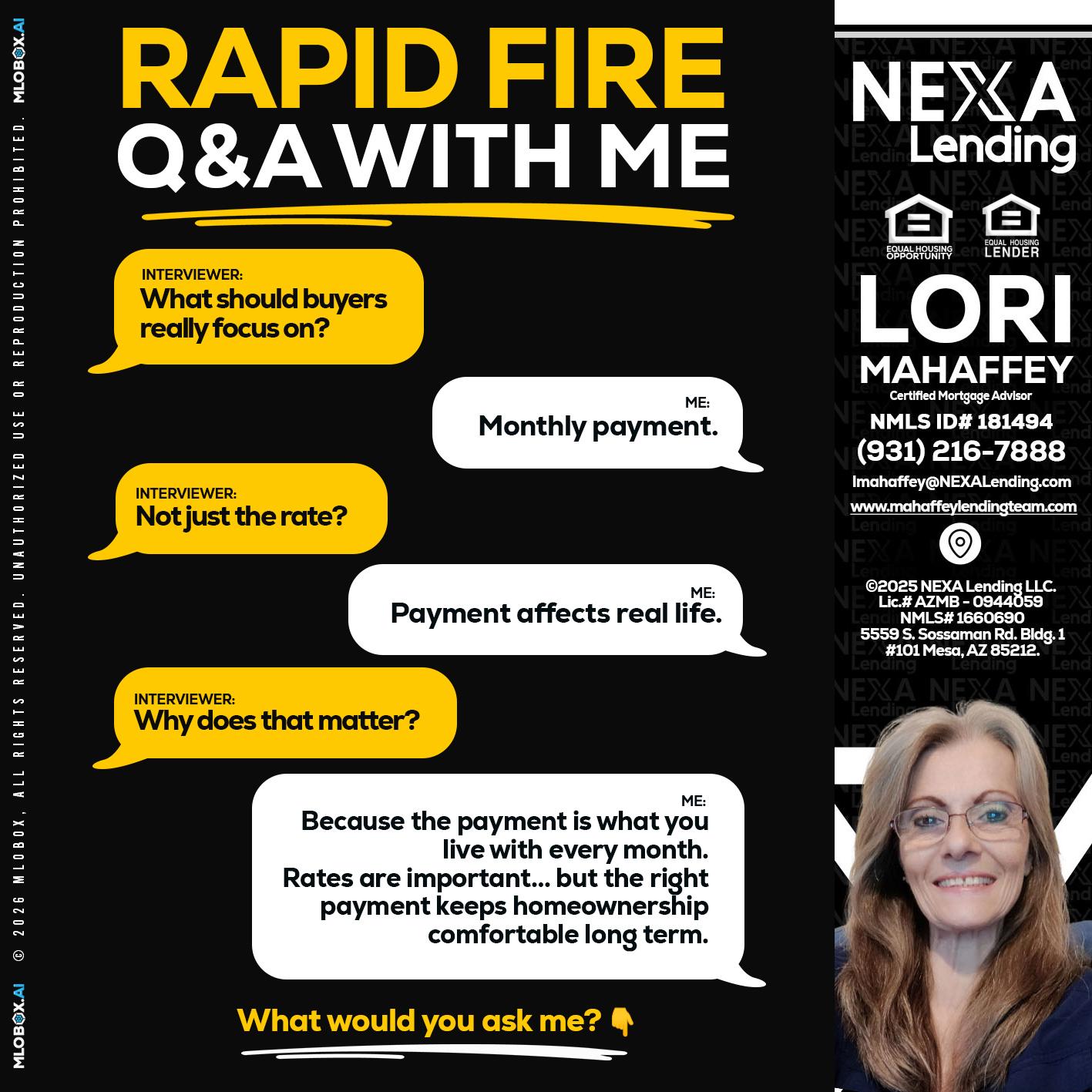RAPID FIRE Q&A - Lori Mahaffey -Senior Loan Officer, Certified Mortgage Advisor