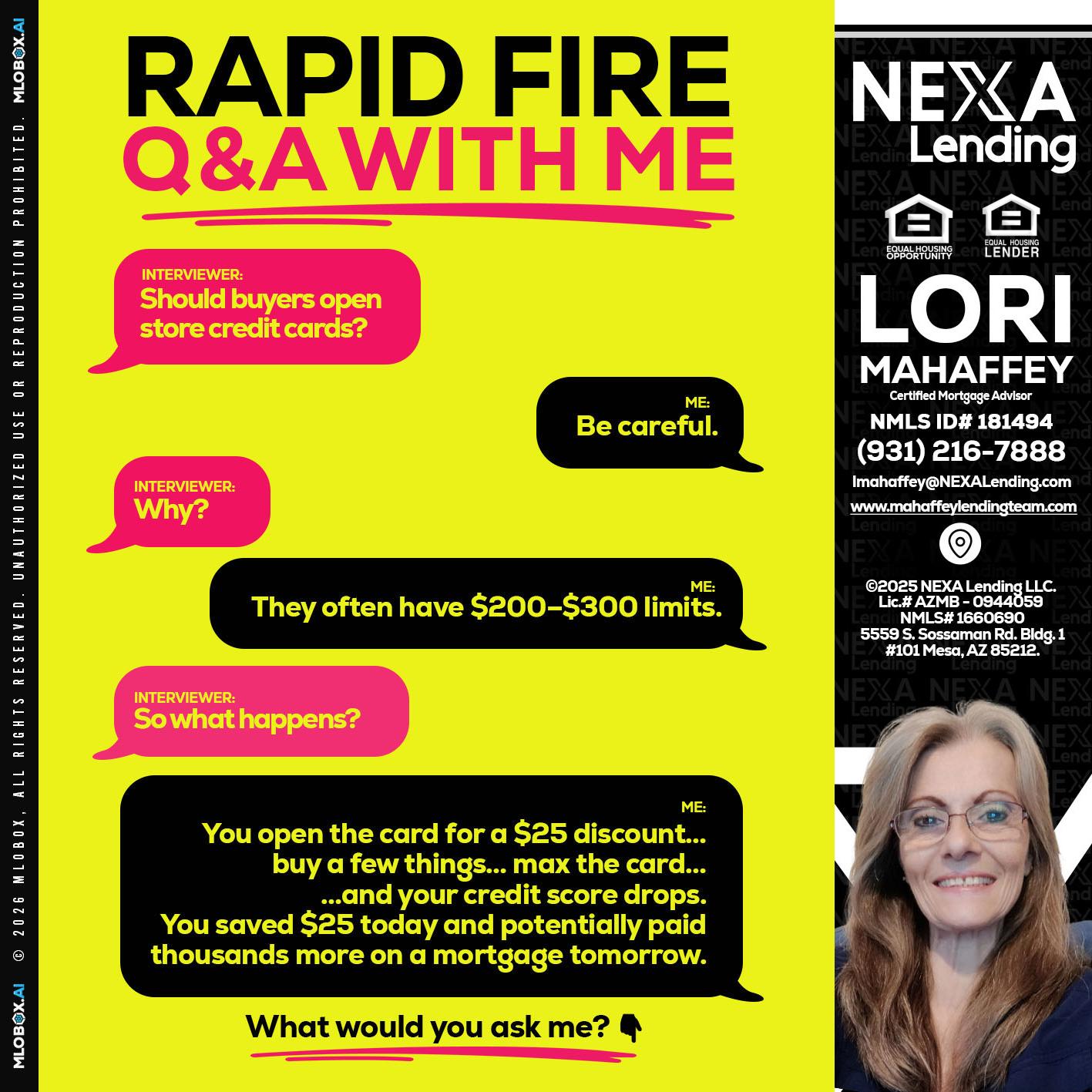 RAPID FIRE Q&A - Lori Mahaffey -Senior Loan Officer, Certified Mortgage Advisor