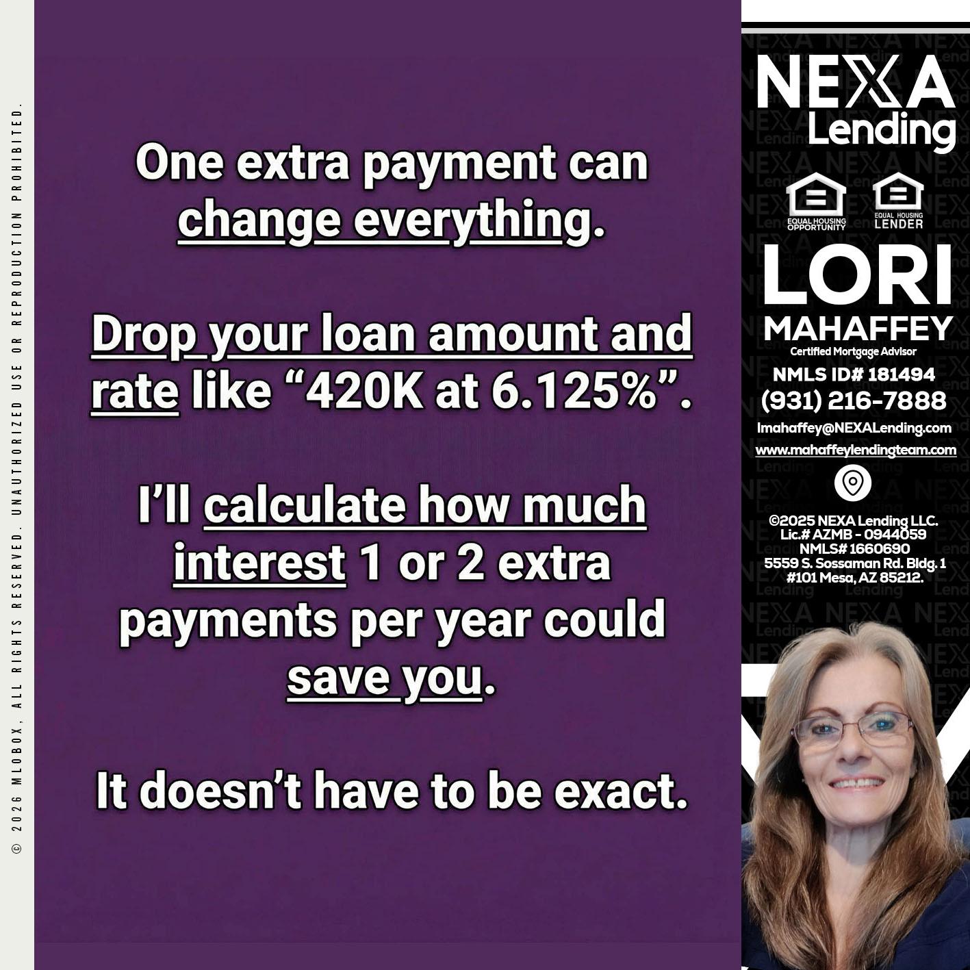 ONE EXTRA - Lori Mahaffey -Senior Loan Officer, Certified Mortgage Advisor