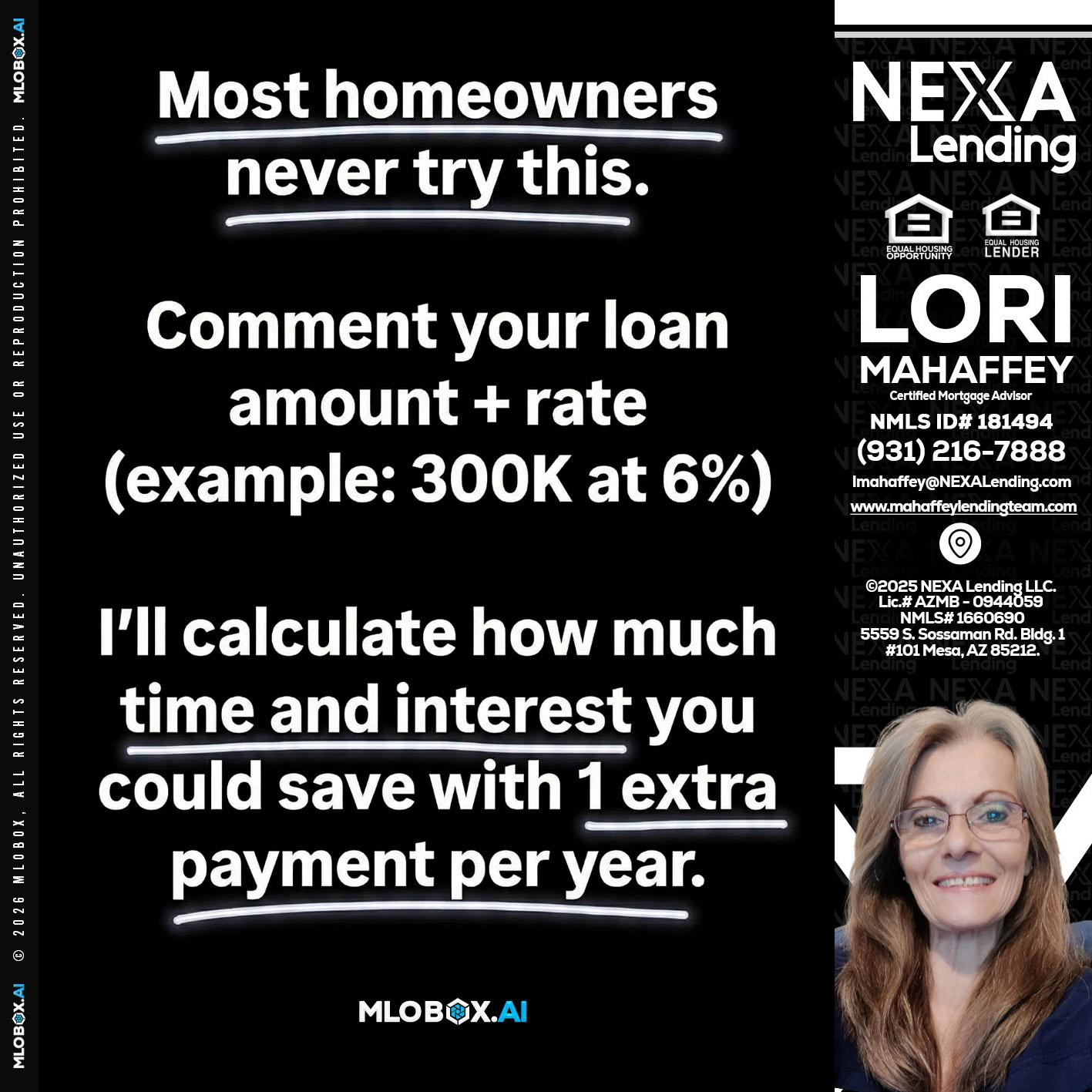 most owners - Lori Mahaffey -Senior Loan Officer, Certified Mortgage Advisor