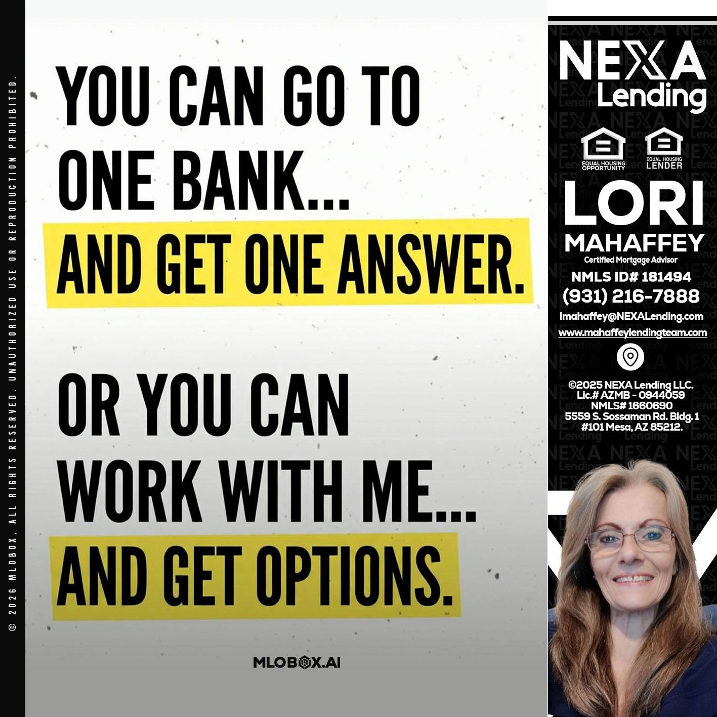 YOU CAN GO TO - Lori Mahaffey -Senior Loan Officer, Certified Mortgage Advisor