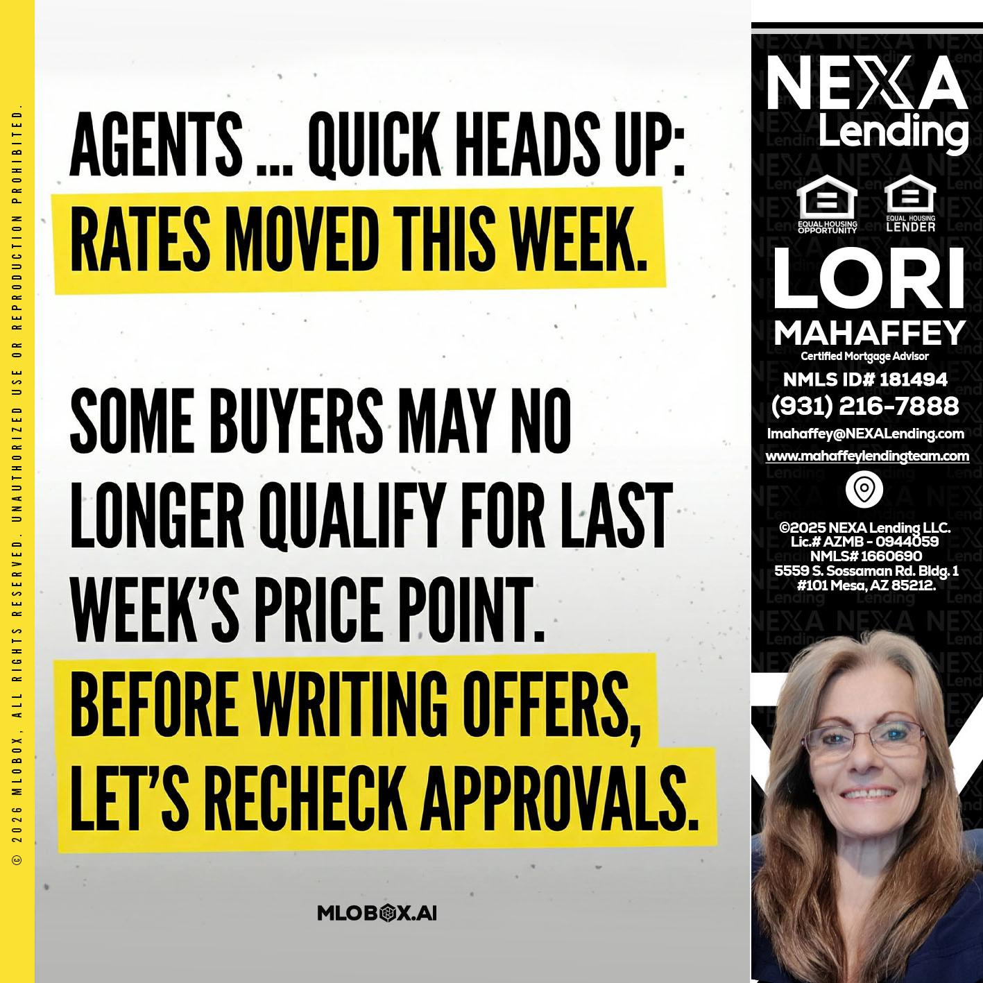 agents quick heads up - Lori Mahaffey -Senior Loan Officer, Certified Mortgage Advisor