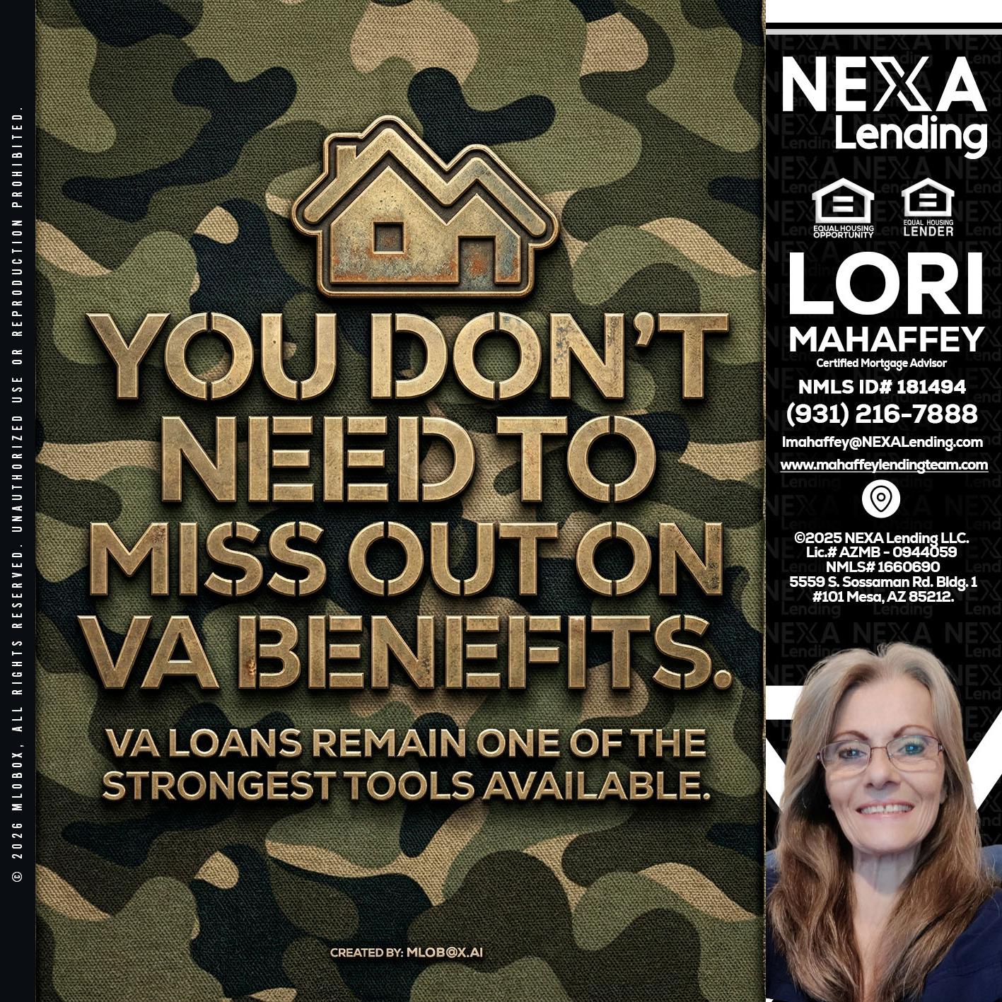 you don't need - Lori Mahaffey -Senior Loan Officer, Certified Mortgage Advisor