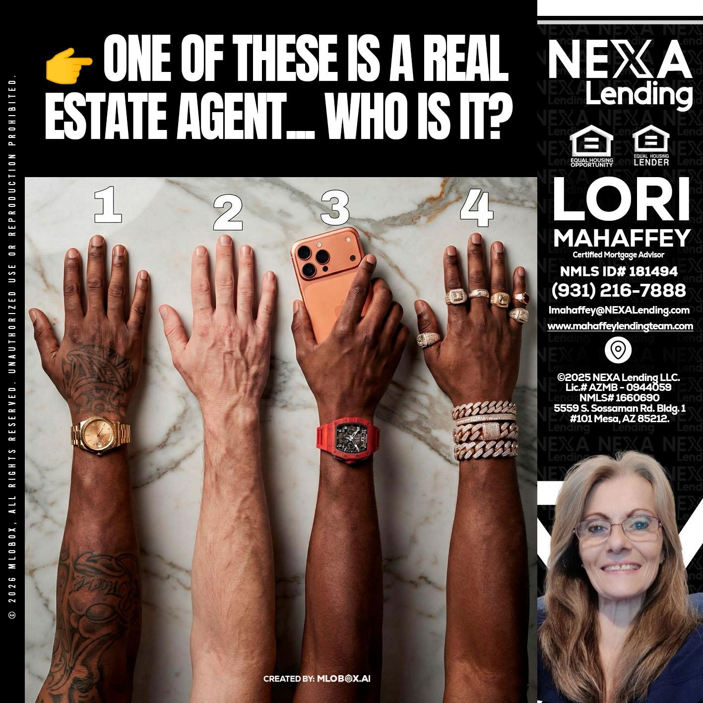 ONE OF THESE - Lori Mahaffey -Senior Loan Officer, Certified Mortgage Advisor