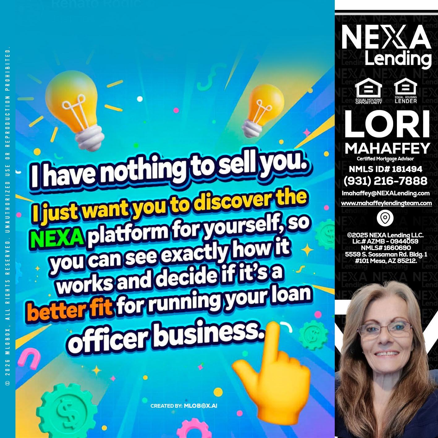 I HAVE NOTHING - Lori Mahaffey -Senior Loan Officer, Certified Mortgage Advisor