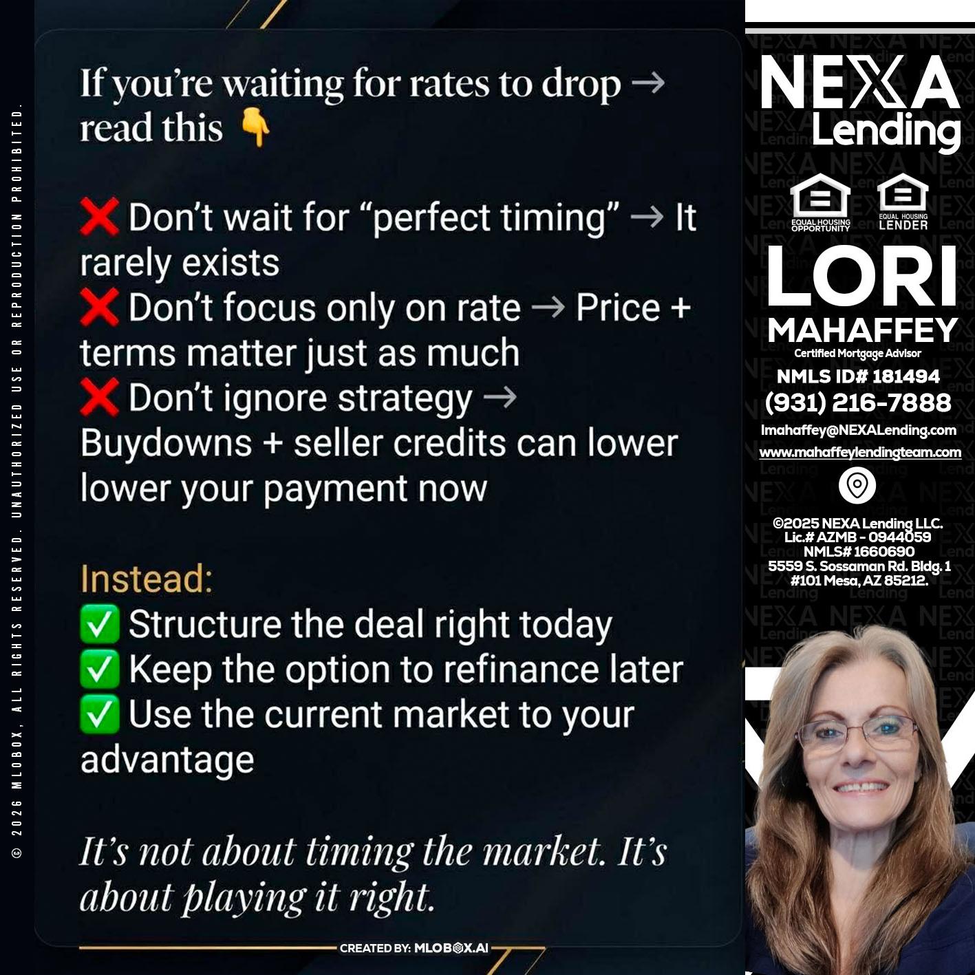 IF YOU ARE - Lori Mahaffey -Senior Loan Officer, Certified Mortgage Advisor