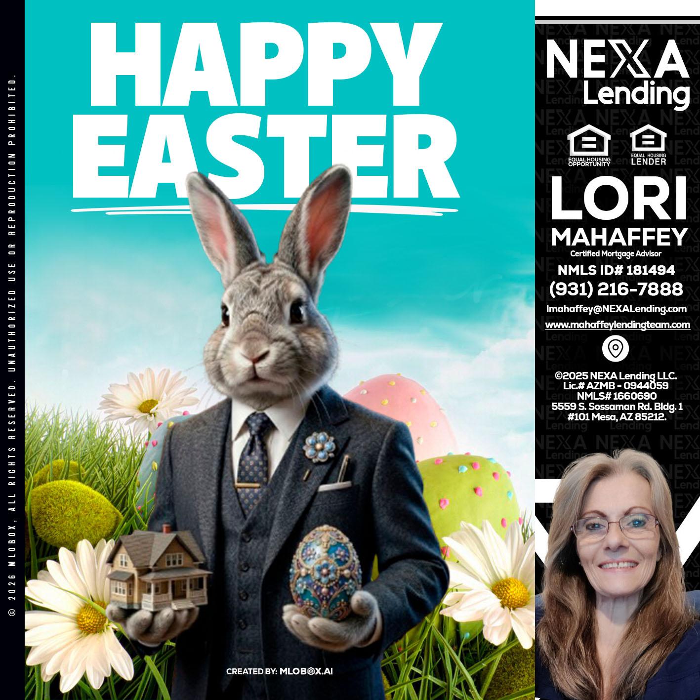 HAPPY EASTER - Lori Mahaffey -Senior Loan Officer, Certified Mortgage Advisor